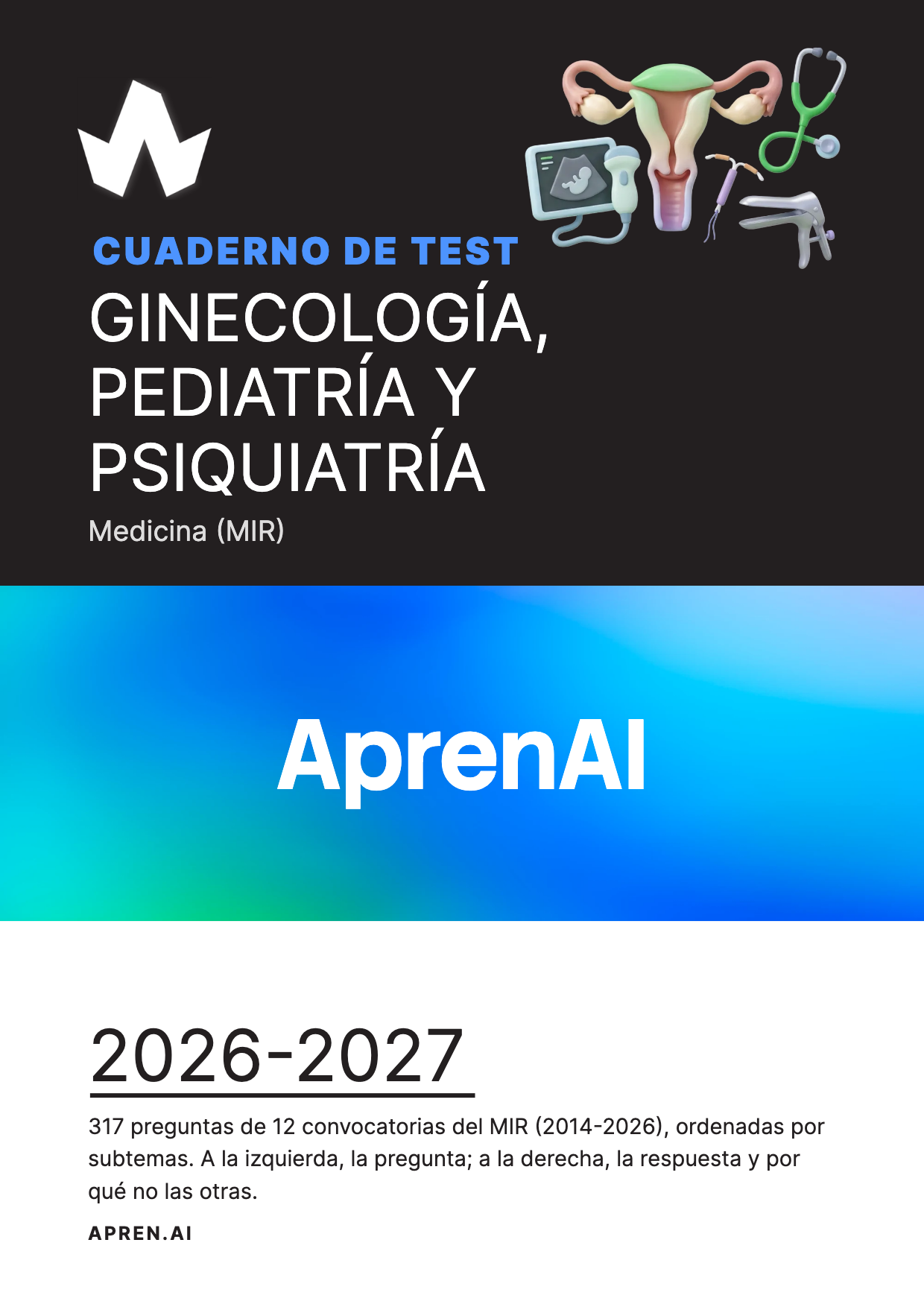Cuaderno de test de Medicina (MIR): Ginecología, Pediatría y Psiquiatría