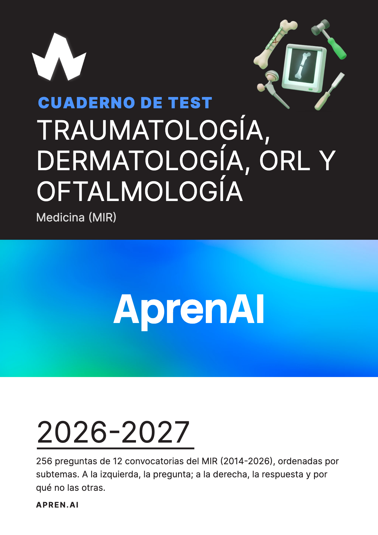 Cuaderno de test de Medicina (MIR): Traumatología, Dermatología, ORL y Oftalmología