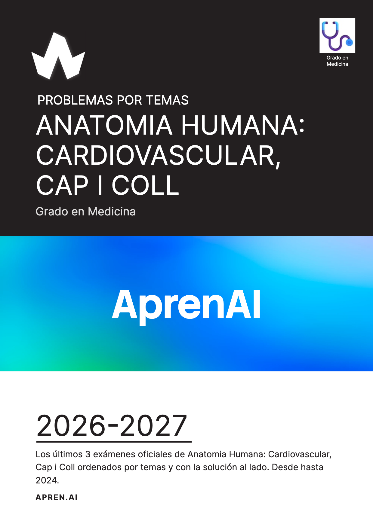 Dosier de exámenes de Anatomia Humana: Cardiovascular, Cap i Coll