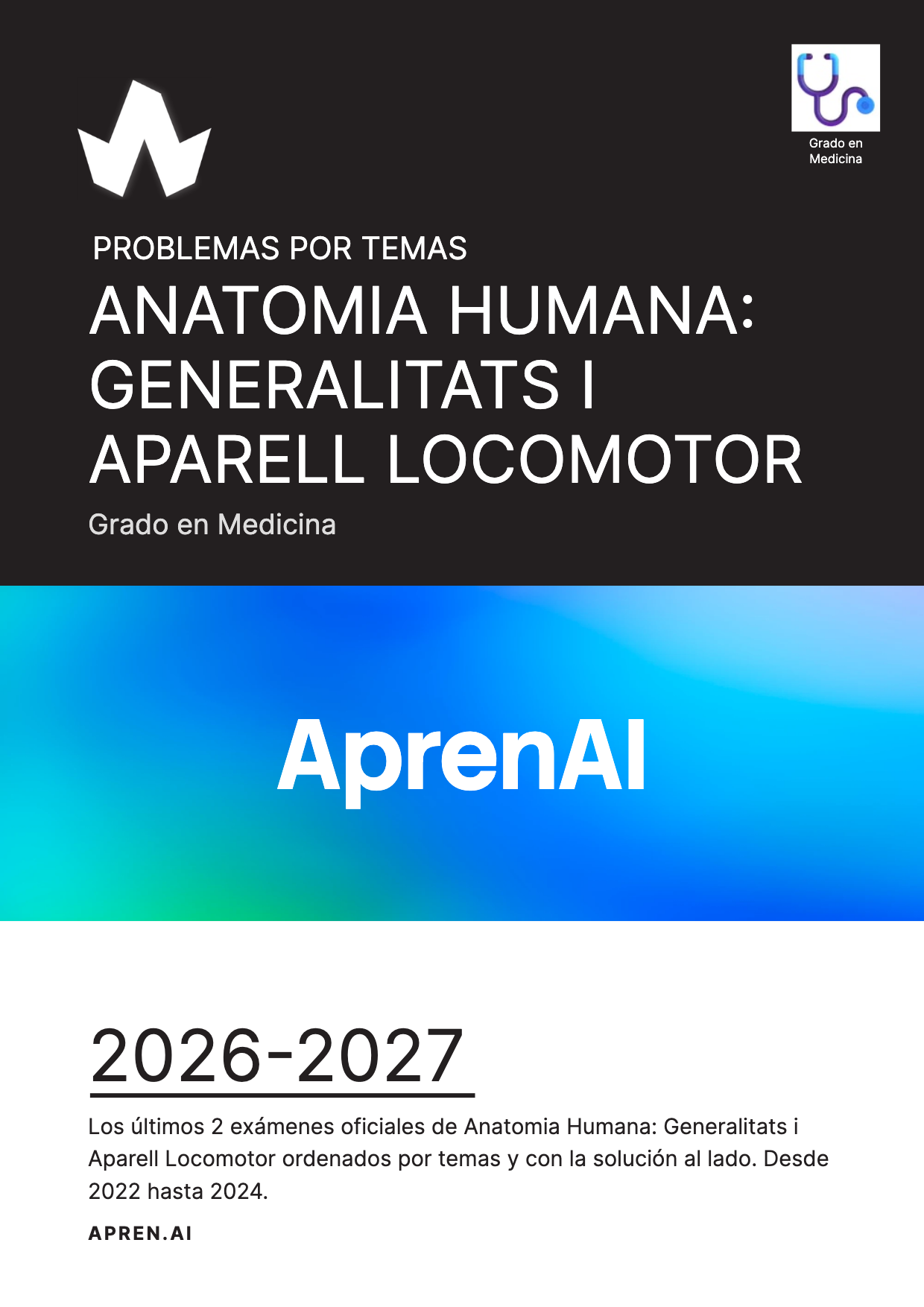 Dosier de exámenes de Anatomia Humana: Generalitats i Aparell Locomotor
