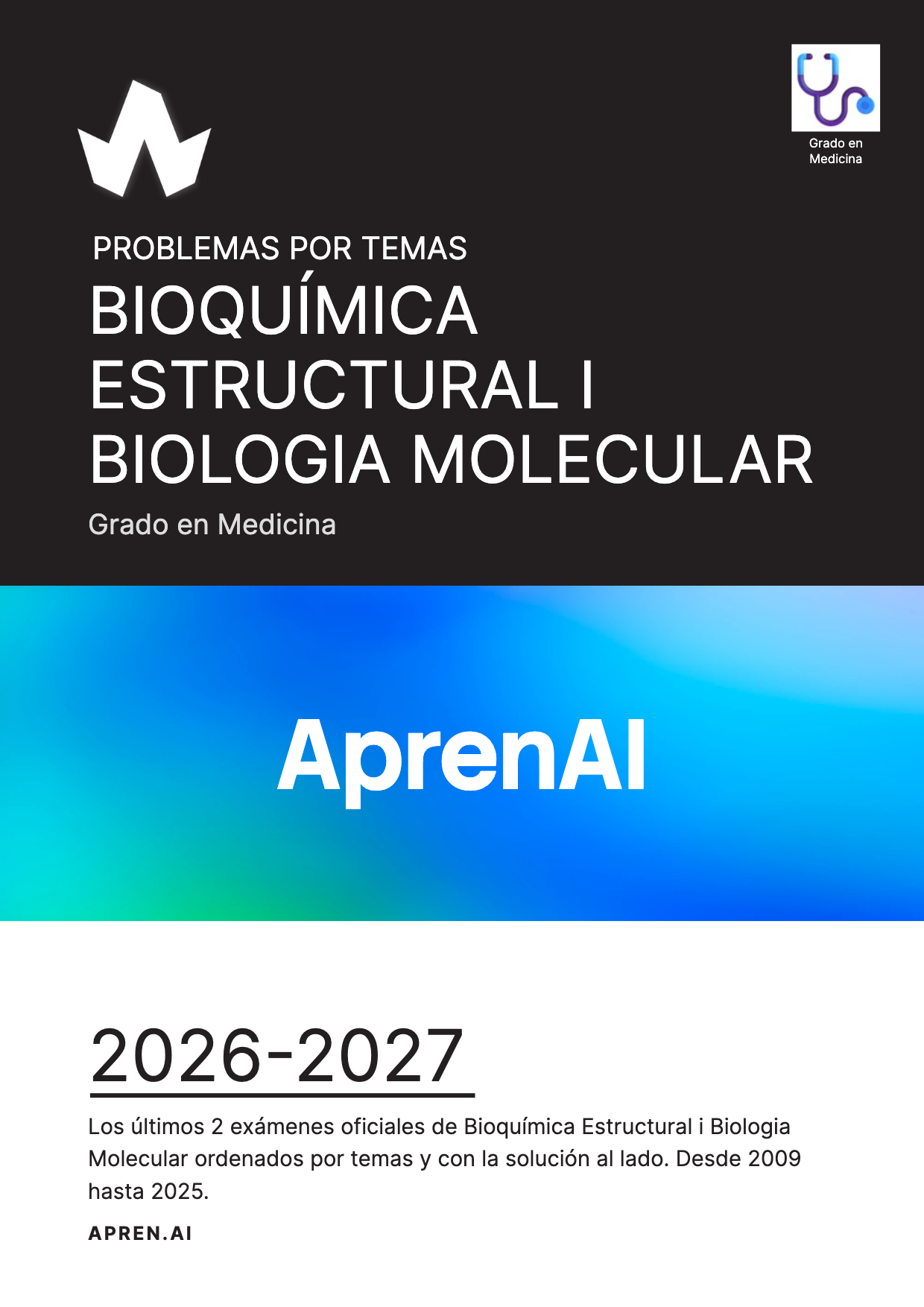 Dosier de exámenes de Bioquímica Estructural i Biologia Molecular