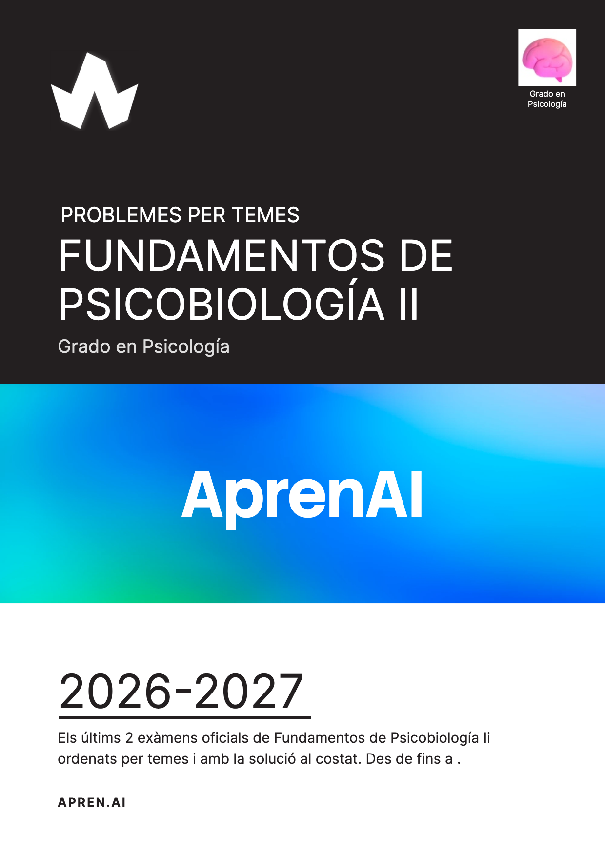 Dossier d'exàmens de Fundamentos de Psicobiología Ii