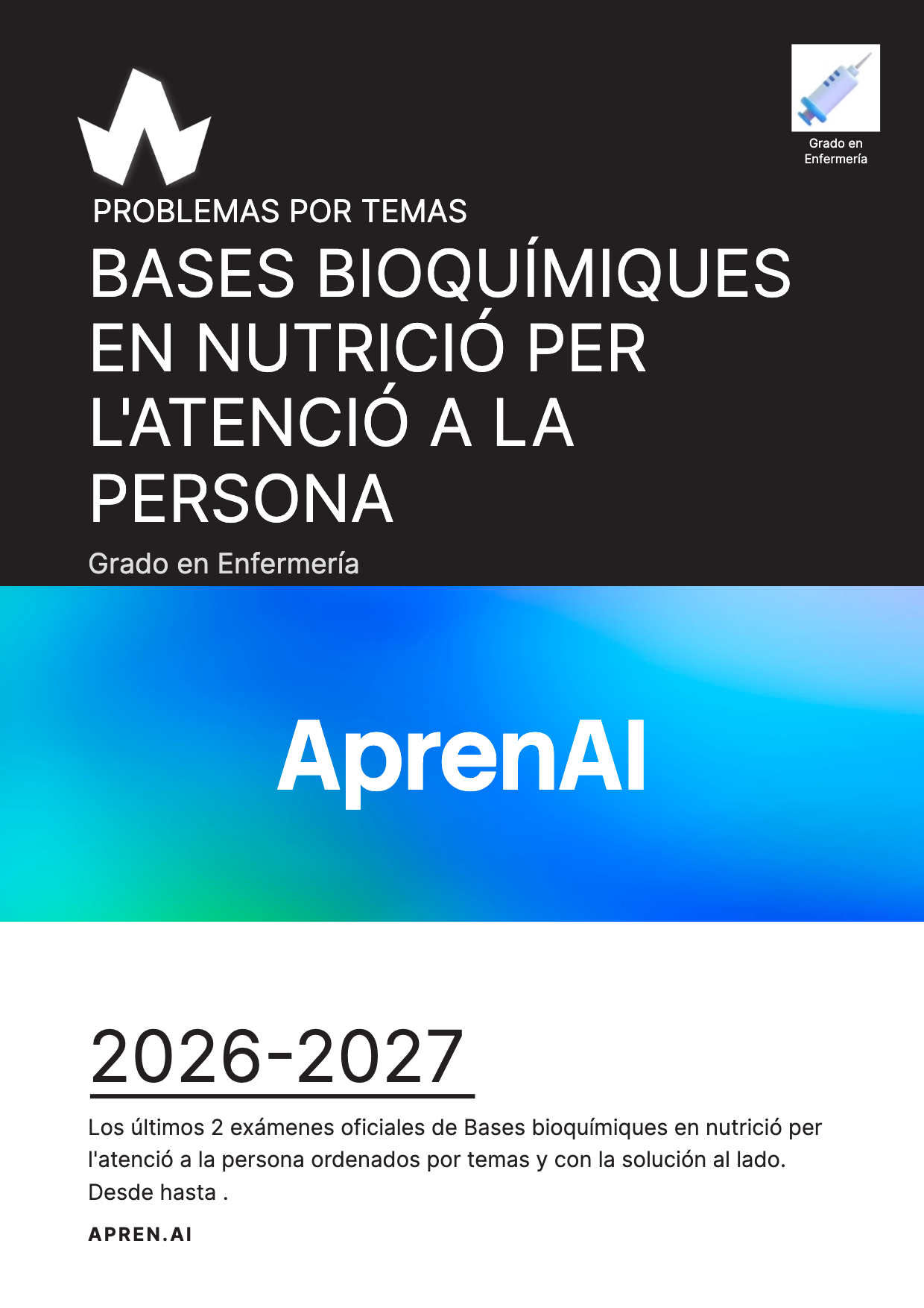 Dosier de exámenes de Bases bioquímiques en nutrició per l'atenció a la persona