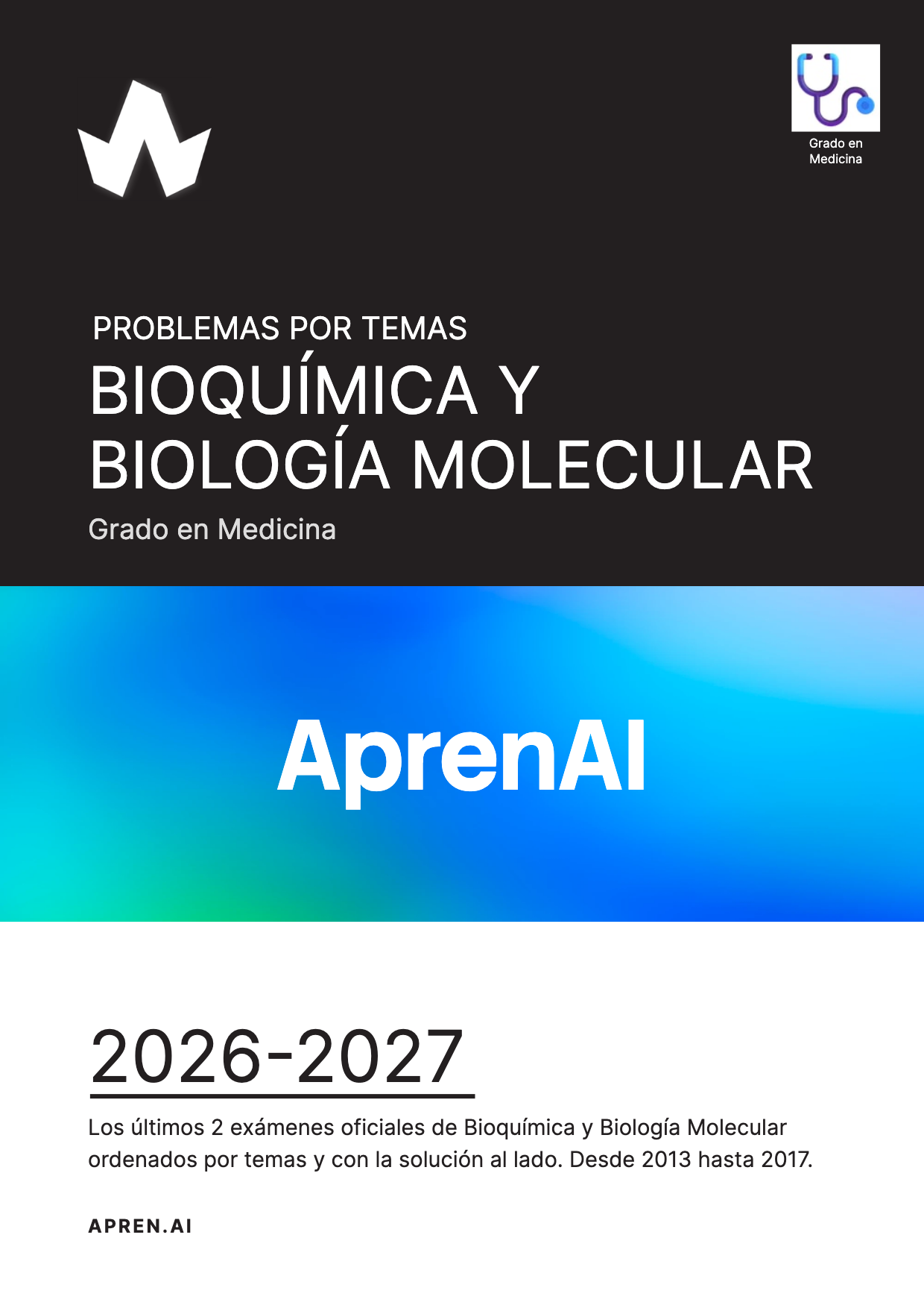 Dosier de exámenes de Bioquímica y Biología Molecular