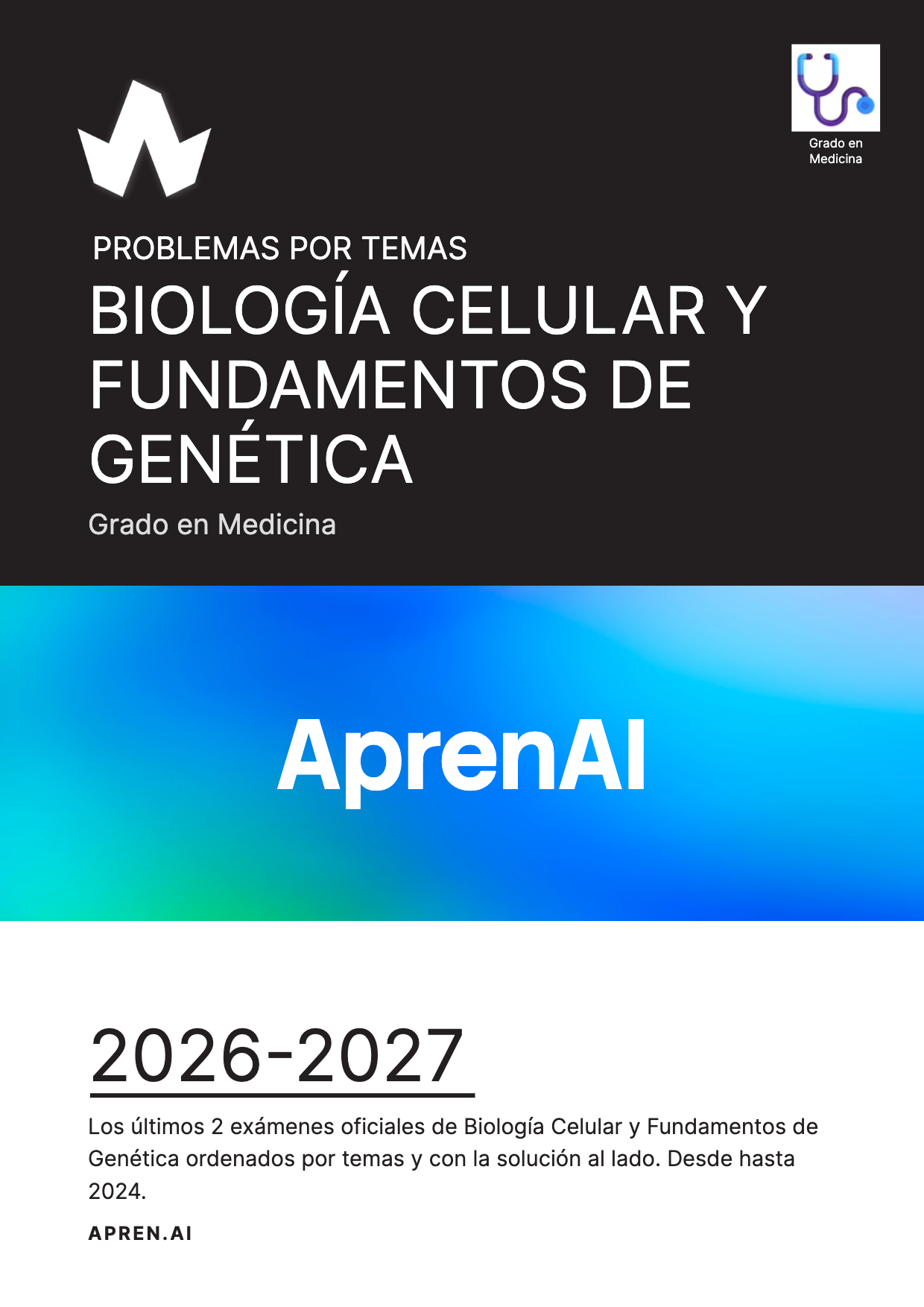 Dosier de exámenes de Biología Celular y Fundamentos de Genética