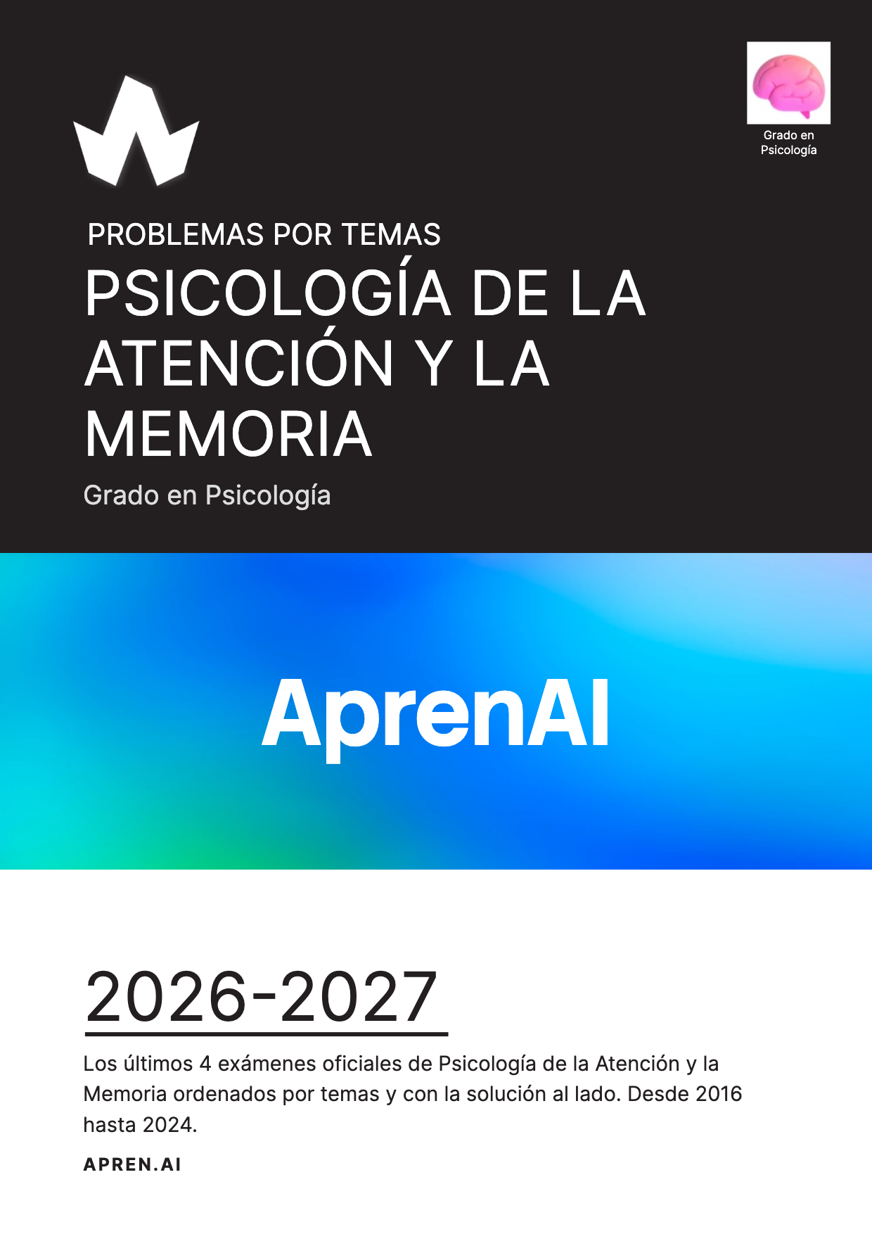 Dosier de exámenes de Psicología de la Atención y la Memoria