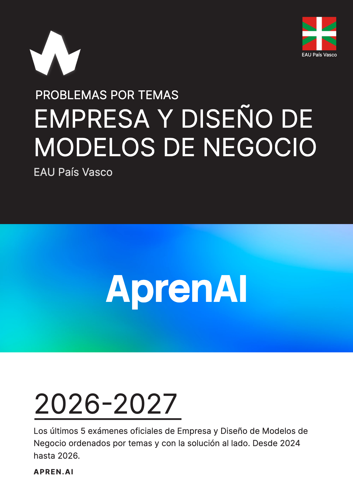 Dosier de exámenes de Empresa y Diseño de Modelos de Negocio