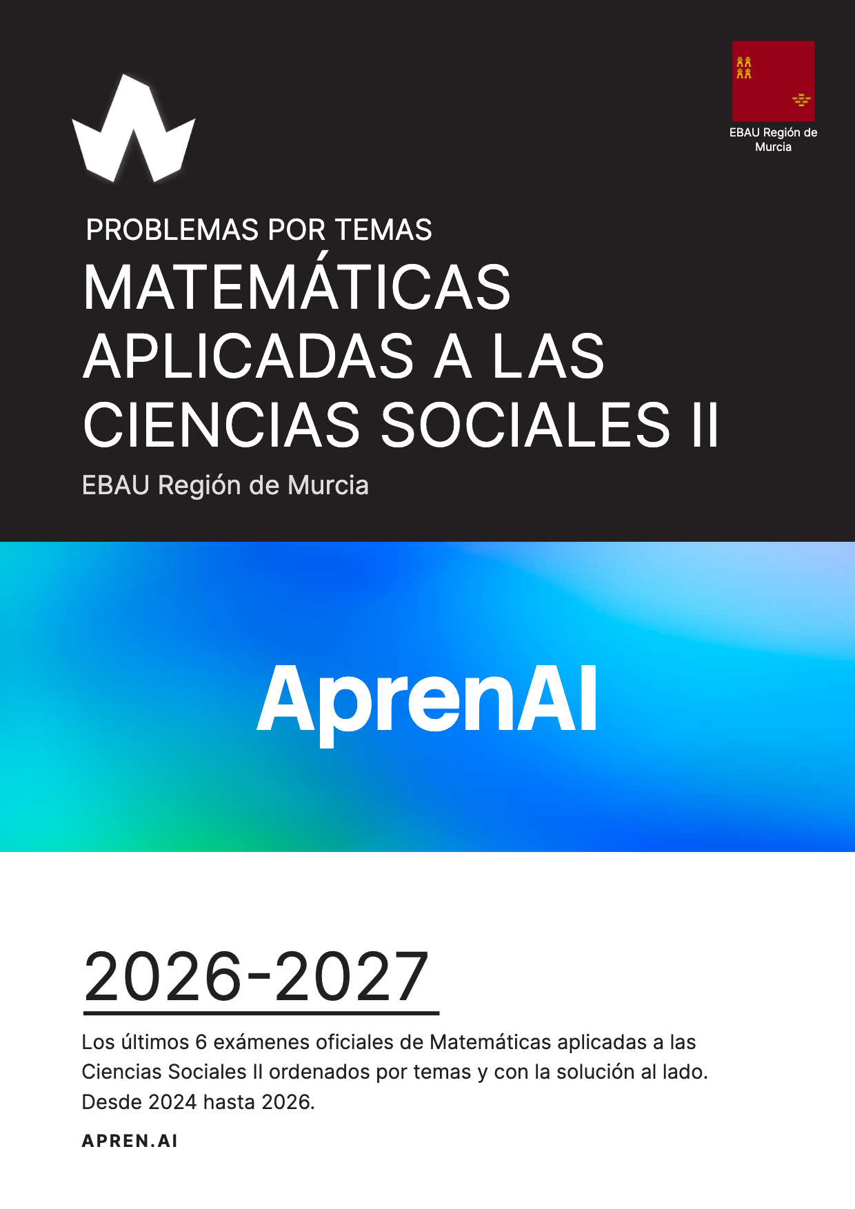 Dosier de exámenes de Matemáticas aplicadas a las Ciencias Sociales II