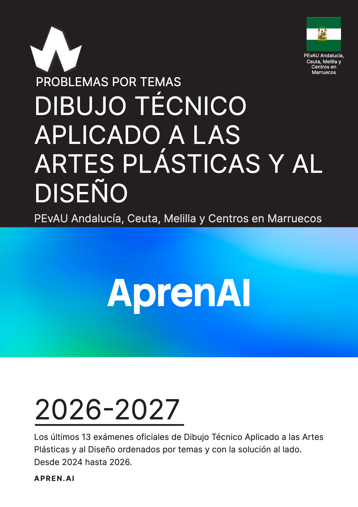 Dosier de exámenes de Dibujo Técnico Aplicado a las Artes Plásticas y al Diseño