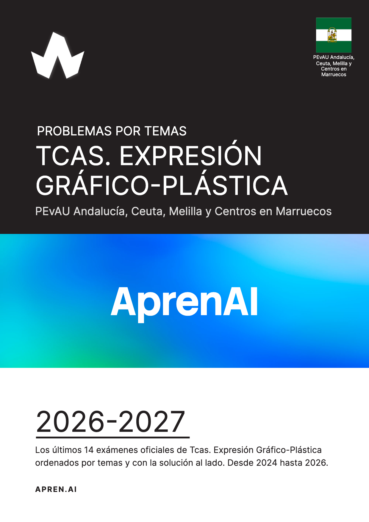Dosier de exámenes de Tcas. Expresión Gráfico-Plástica