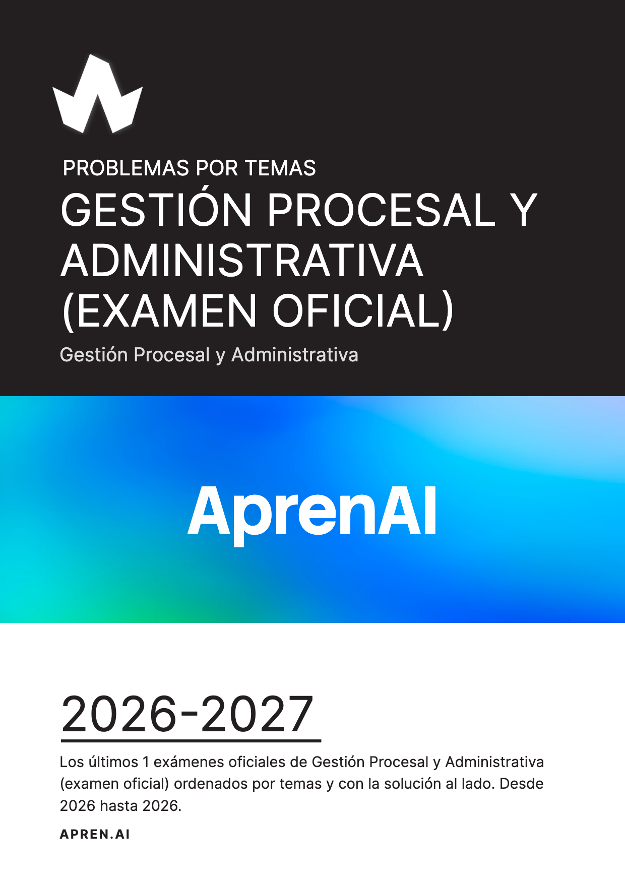 Dosier de exámenes de Gestión Procesal y Administrativa (examen oficial)