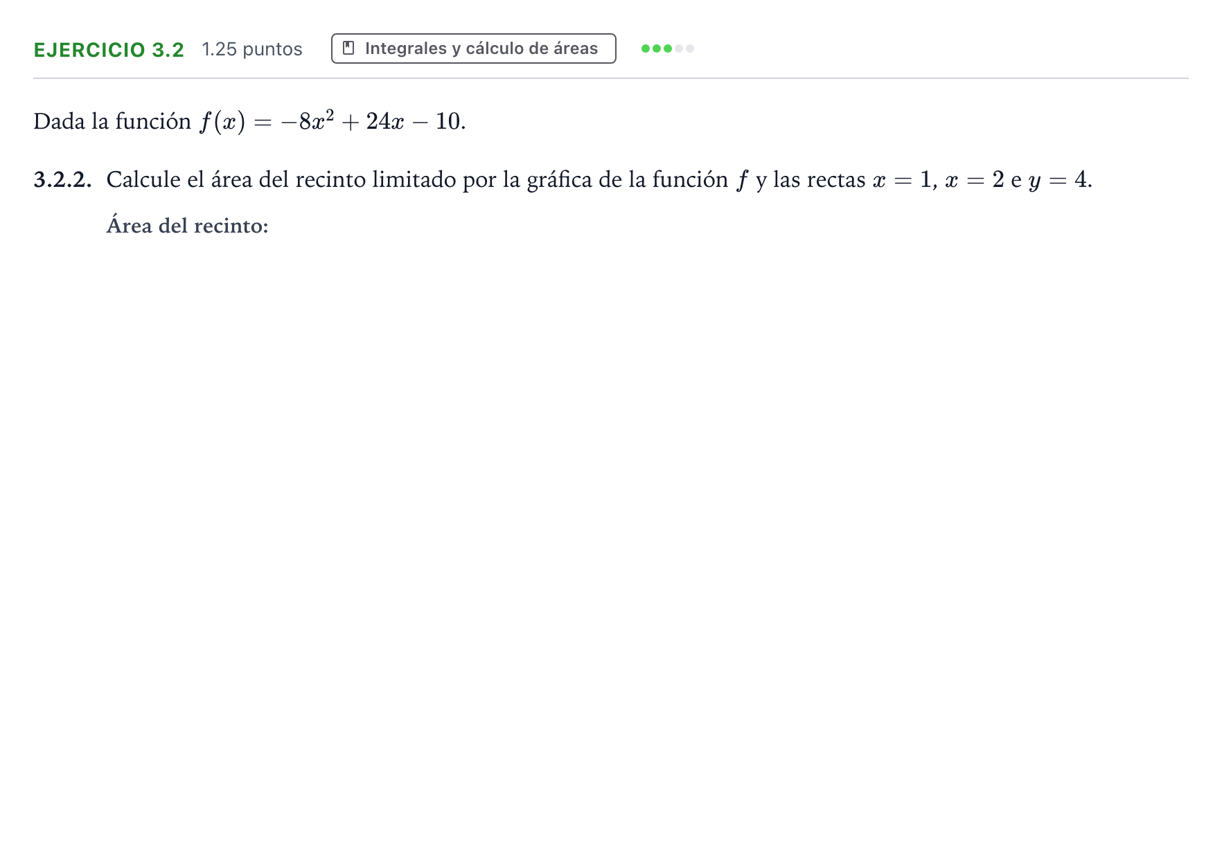 Enunciado: Ejercicio 3.2 - Integrales y cálculo de áreas · Matemáticas aplicadas a las Ciencias Sociales II PAU Galicia Extraordinaria 2025