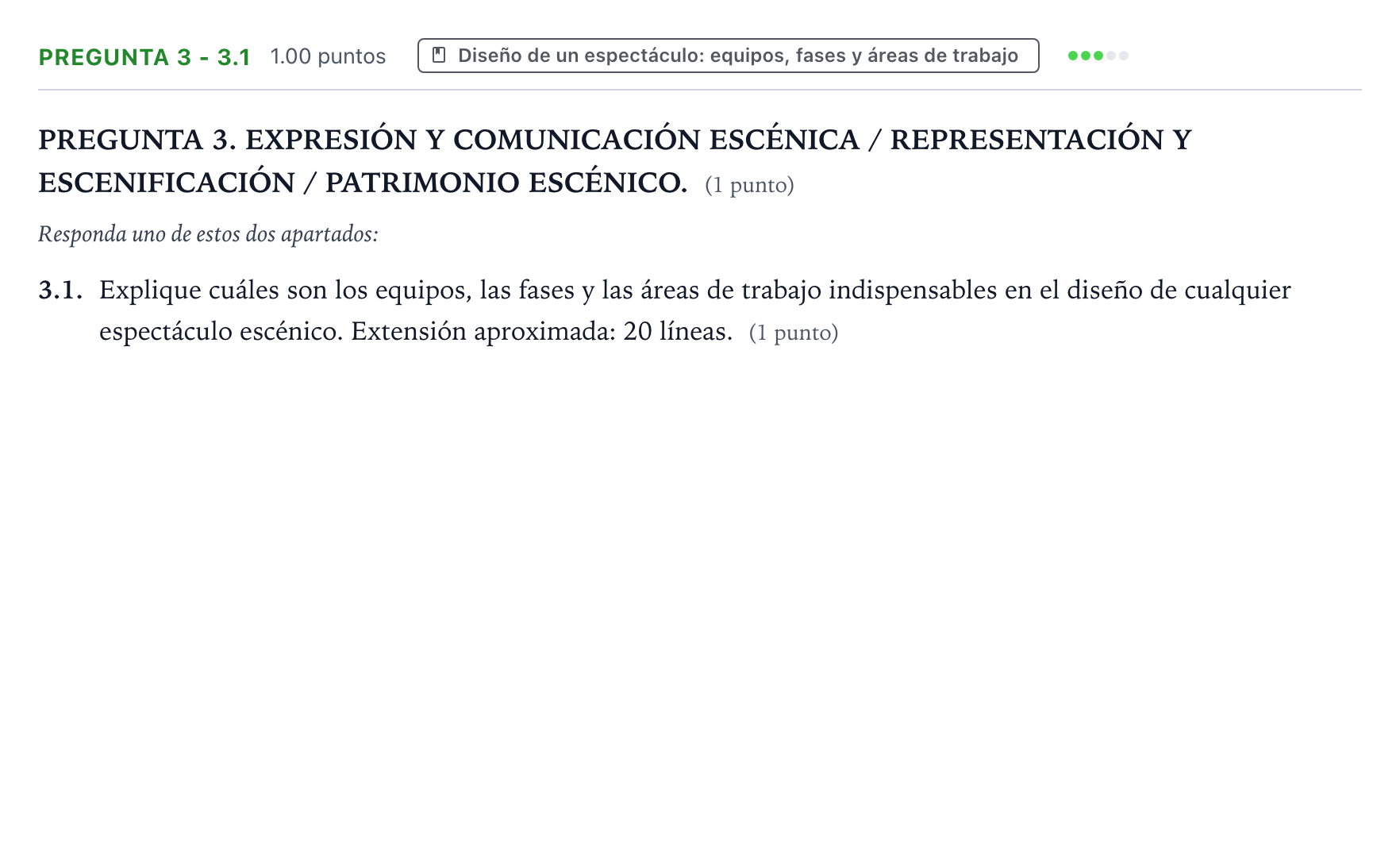 Enunciado: Pregunta 3 - 3.1 · Artes Escénicas PAU Galicia Ordinaria 2025