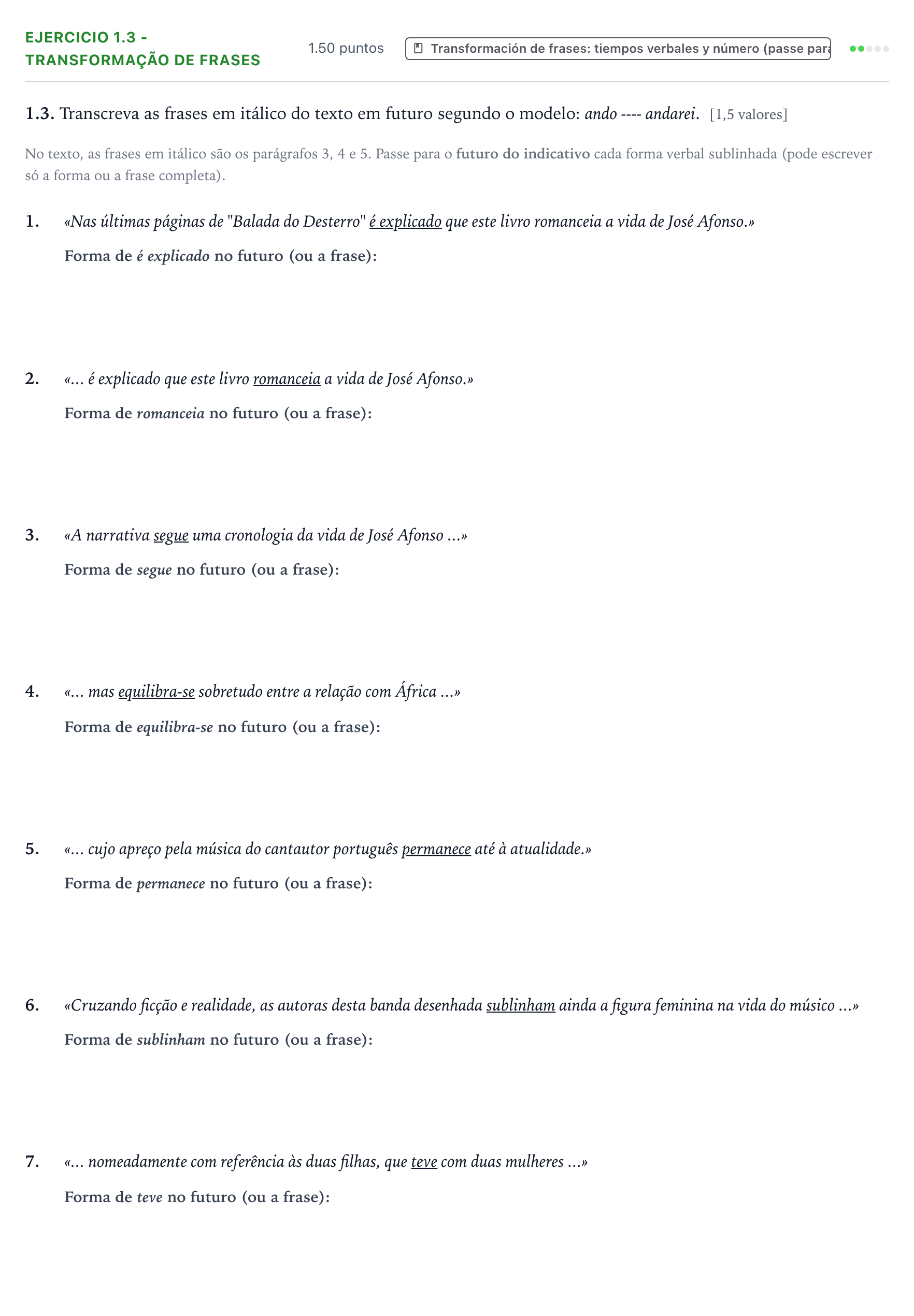 Enunciado: Ejercicio 1.3 - Transformação de frases · Portugués PAU Galicia Extraordinaria (2ª lengua extranjera) 2025