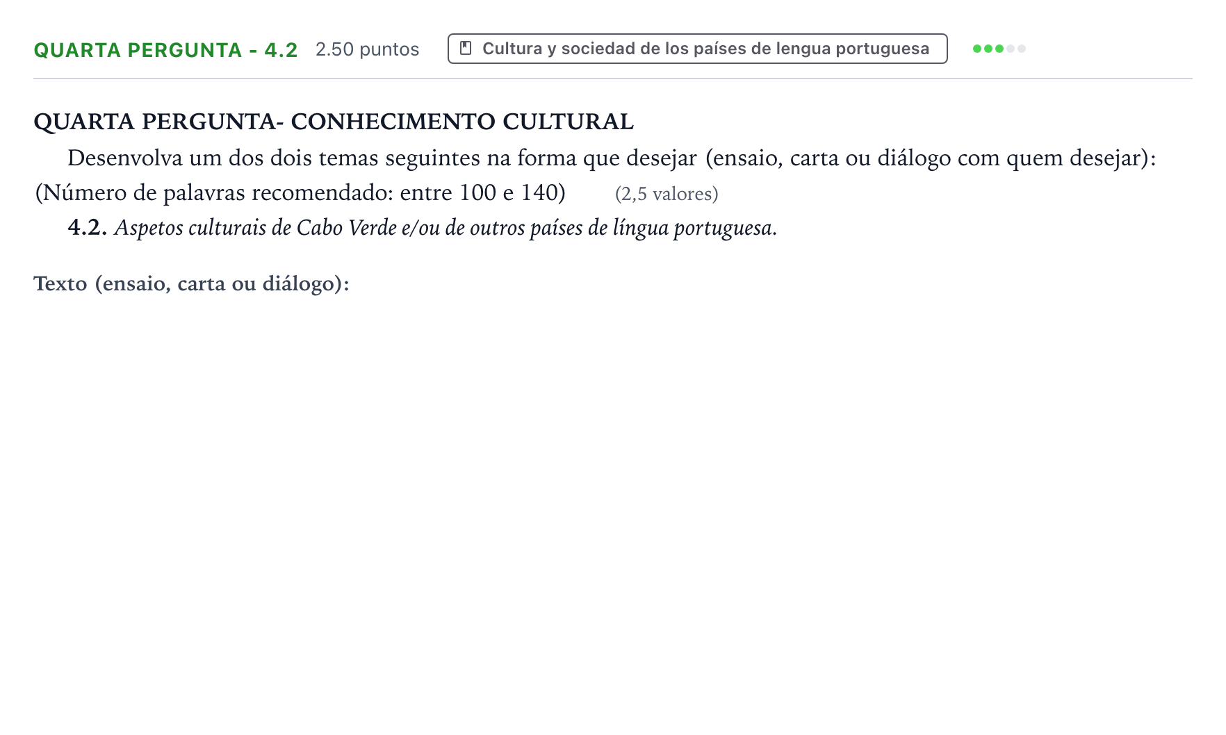 Enunciado: Ejercicio Quarta pergunta - 4.2 · Portugués PAU Galicia Ordinaria (2ª lengua extranjera) 2025