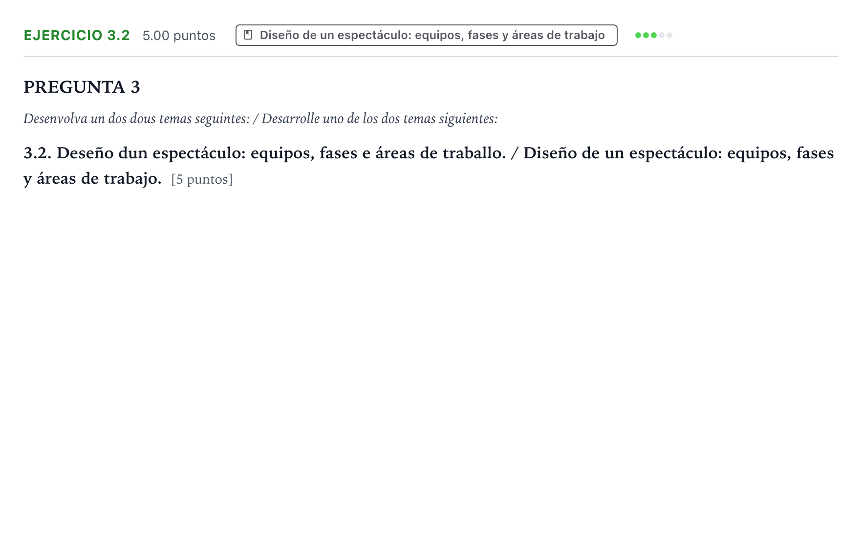 Enunciado: Ejercicio 3.2 · Artes Escénicas PAU Galicia Ordinaria 2024