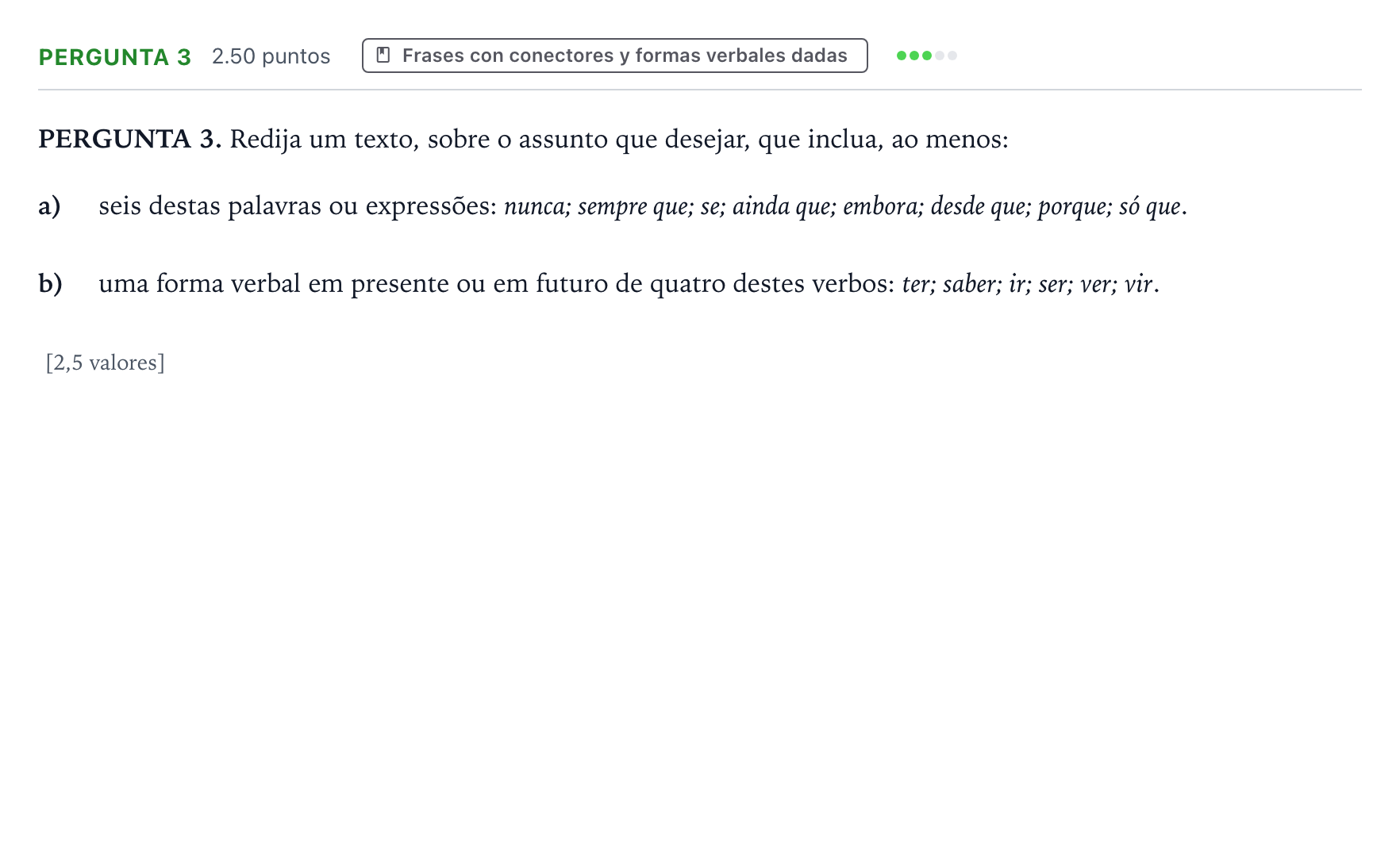 Enunciado: Ejercicio Pergunta 3 · Portugués PAU Galicia Ordinaria (2ª lengua extranjera) 2024