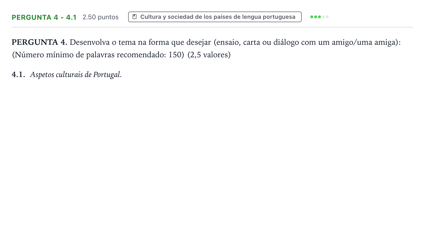 Enunciado: Ejercicio Pergunta 4 - 4.1 · Portugués PAU Galicia Ordinaria (2ª lengua extranjera) 2024