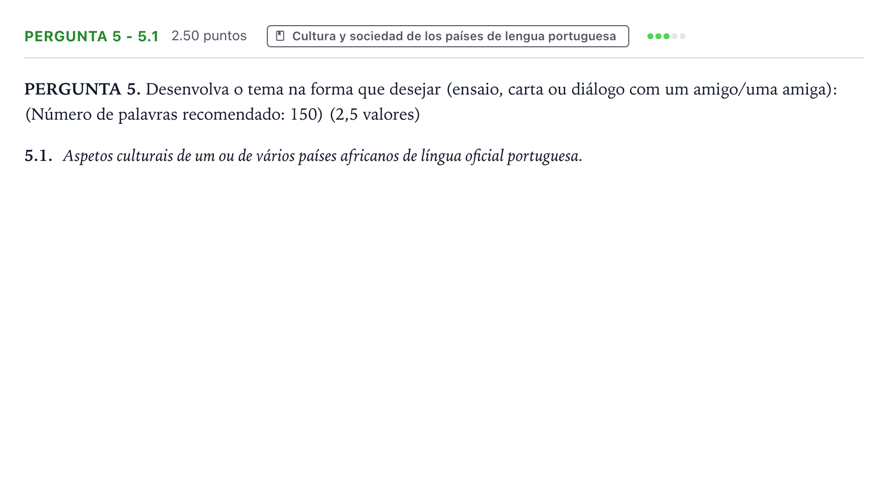 Enunciado: Ejercicio Pergunta 5 - 5.1 · Portugués PAU Galicia Ordinaria (2ª lengua extranjera) 2024