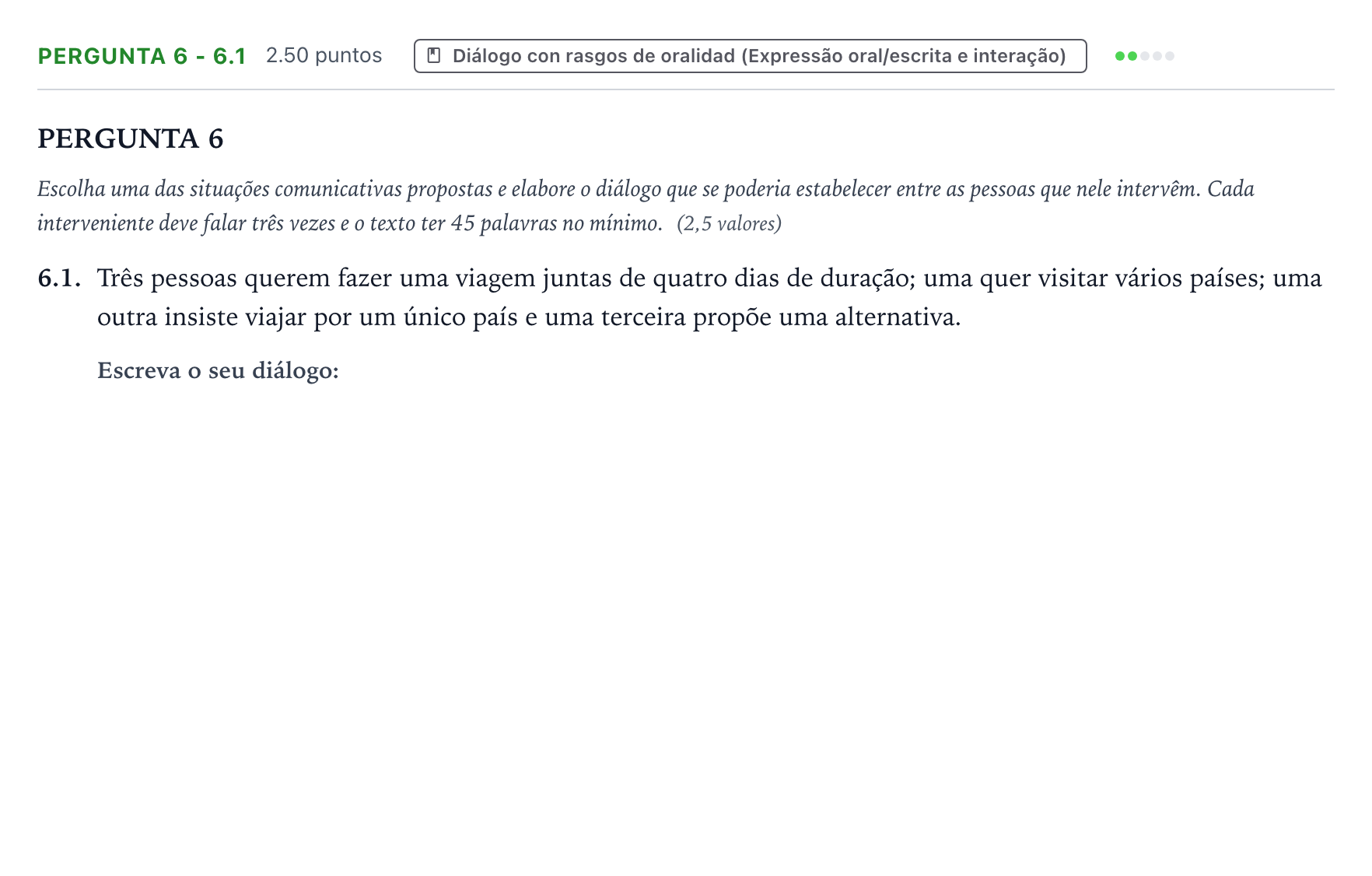 Enunciado: Ejercicio Pergunta 6 - 6.1 · Portugués PAU Galicia Ordinaria (2ª lengua extranjera) 2024