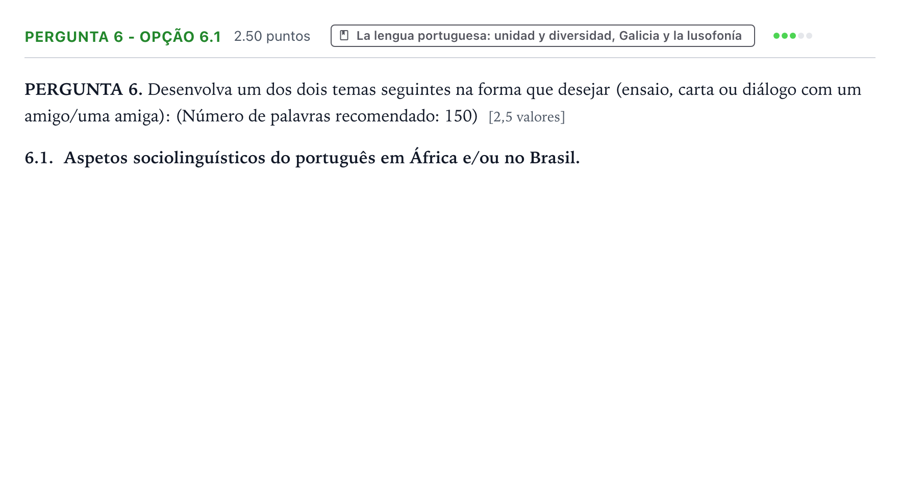 Enunciado: Ejercicio Pergunta 6 - Opção 6.1 · Portugués PAU Galicia Ordinaria 2023