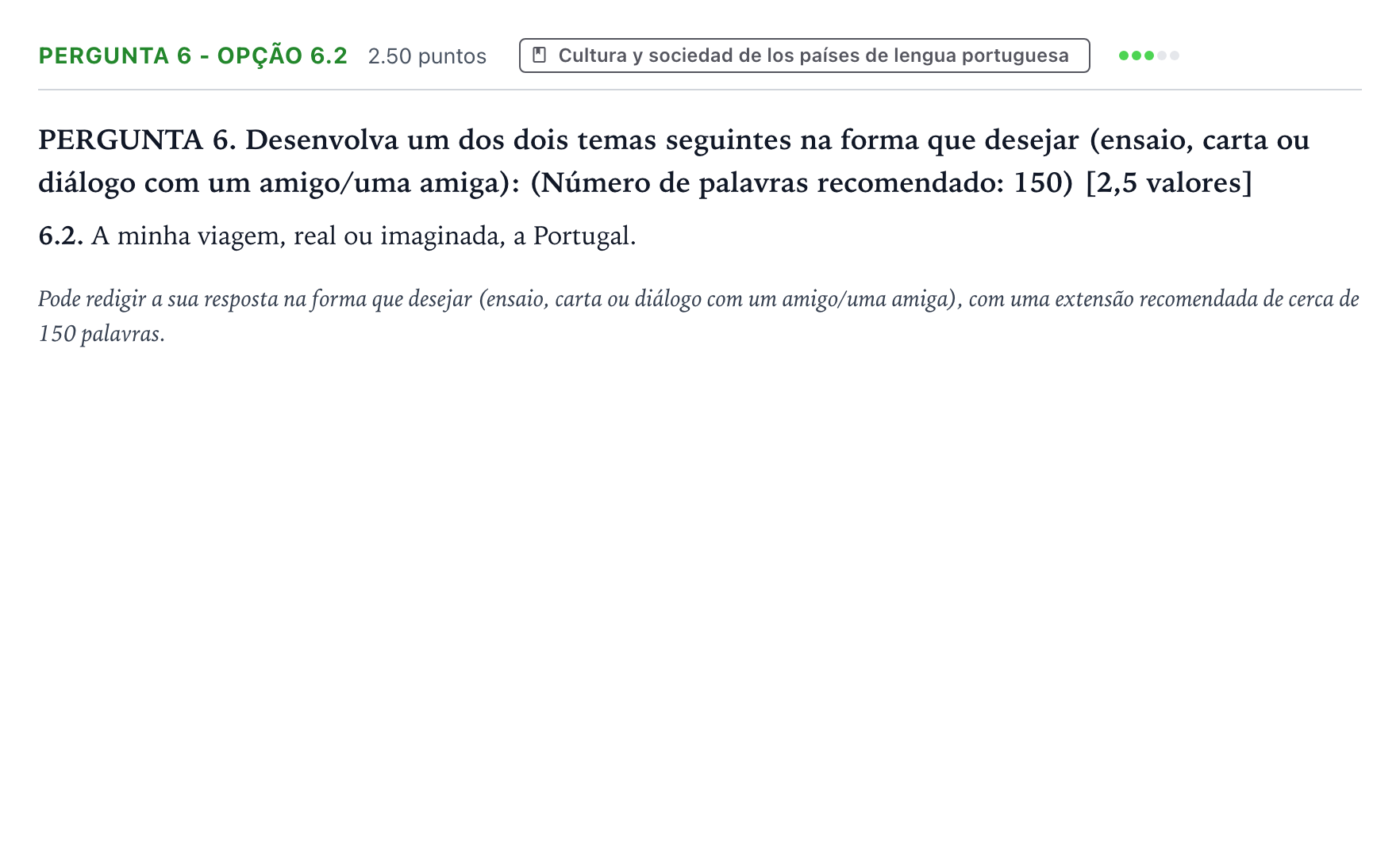 Enunciado: Ejercicio Pergunta 6 - Opção 6.2 · Portugués PAU Galicia Ordinaria 2023