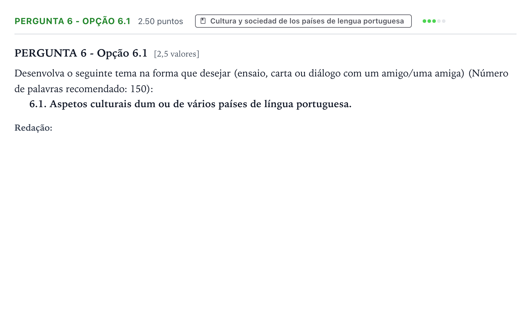 Enunciado: Ejercicio Pergunta 6 - Opção 6.1 · Portugués PAU Galicia Extraordinaria 2023
