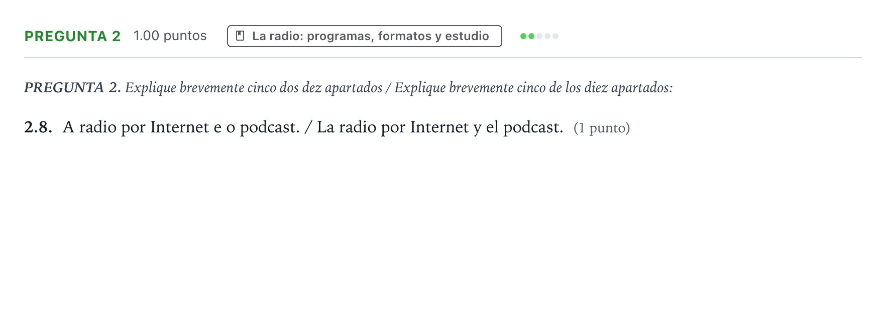Enunciado: Pregunta 2 - La radio: programas, formatos y estu… · Cultura Audiovisual II PAU Galicia Ordinaria 2023