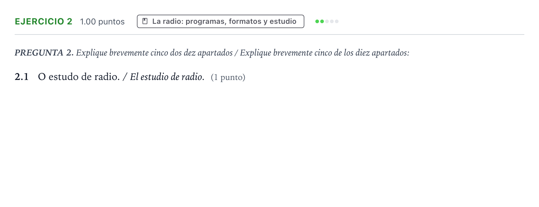 Enunciado: Ejercicio 2 - La radio: programas, formatos y estudio · Cultura Audiovisual II PAU Galicia Extraordinaria 2023