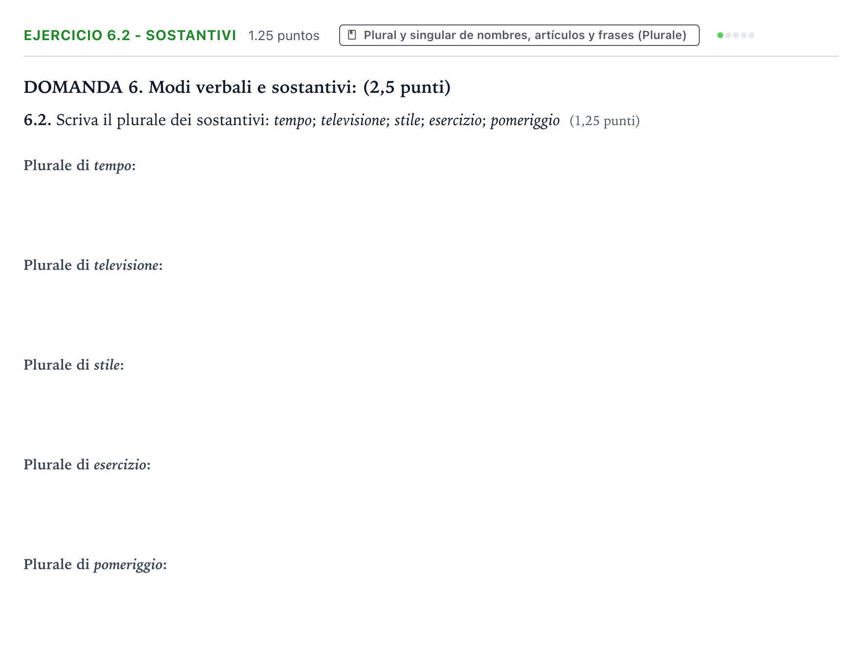 Enunciado: Ejercicio 6.2 - Sostantivi · Italiano PAU Galicia Ordinaria (2ª lengua extranjera) 2023
