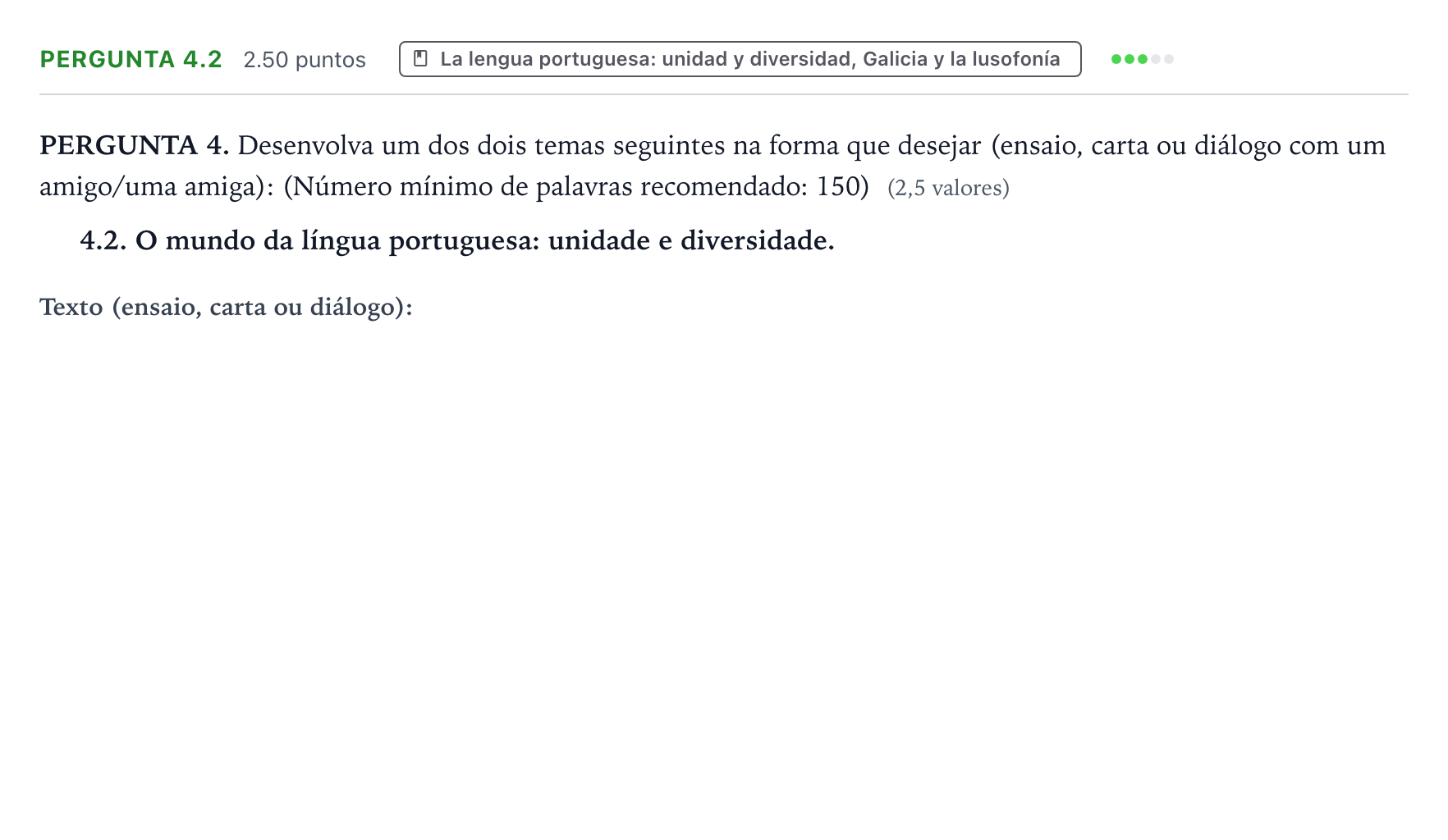 Enunciado: Ejercicio Pergunta 4.2 · Portugués PAU Galicia Ordinaria (2ª lengua extranjera) 2023