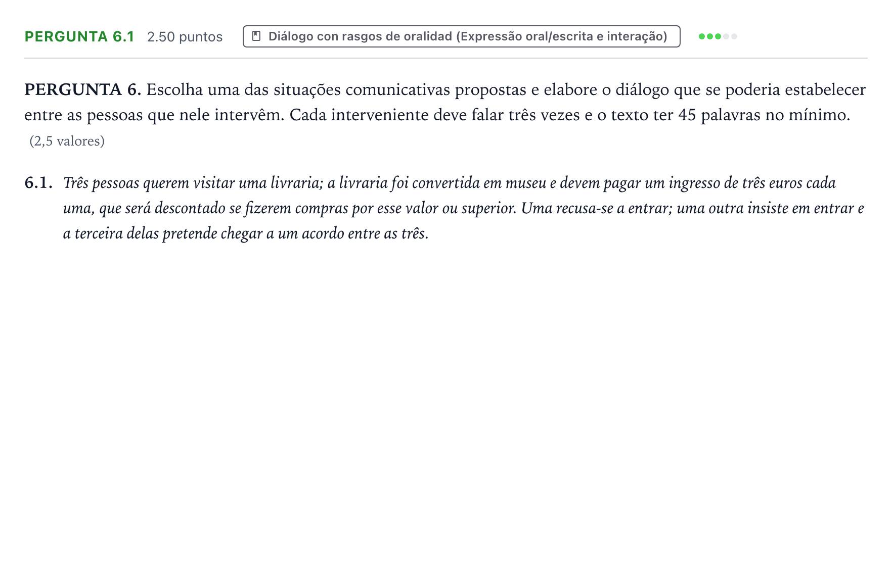 Enunciado: Ejercicio Pergunta 6.1 · Portugués PAU Galicia Ordinaria (2ª lengua extranjera) 2023