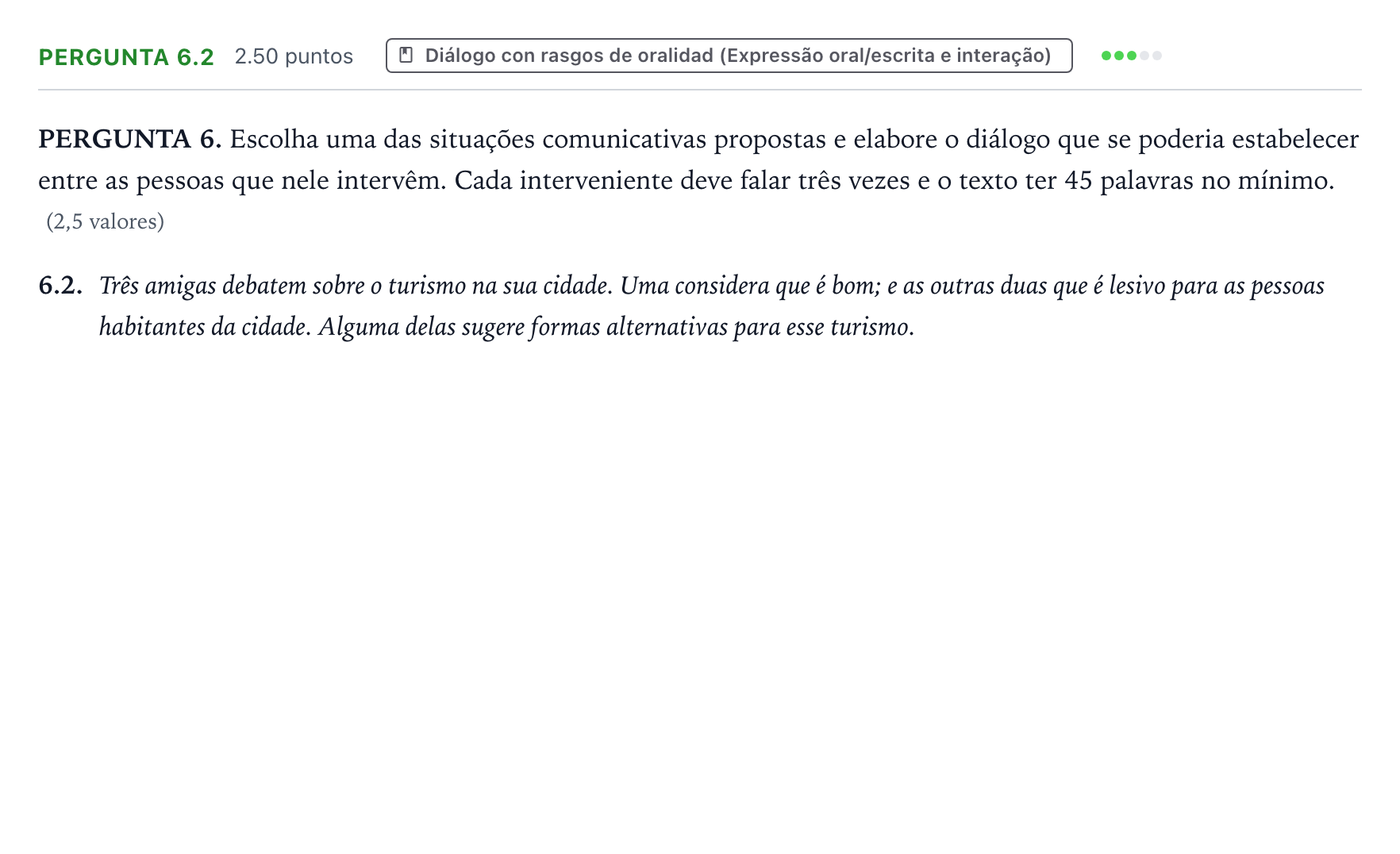 Enunciado: Ejercicio Pergunta 6.2 · Portugués PAU Galicia Ordinaria (2ª lengua extranjera) 2023