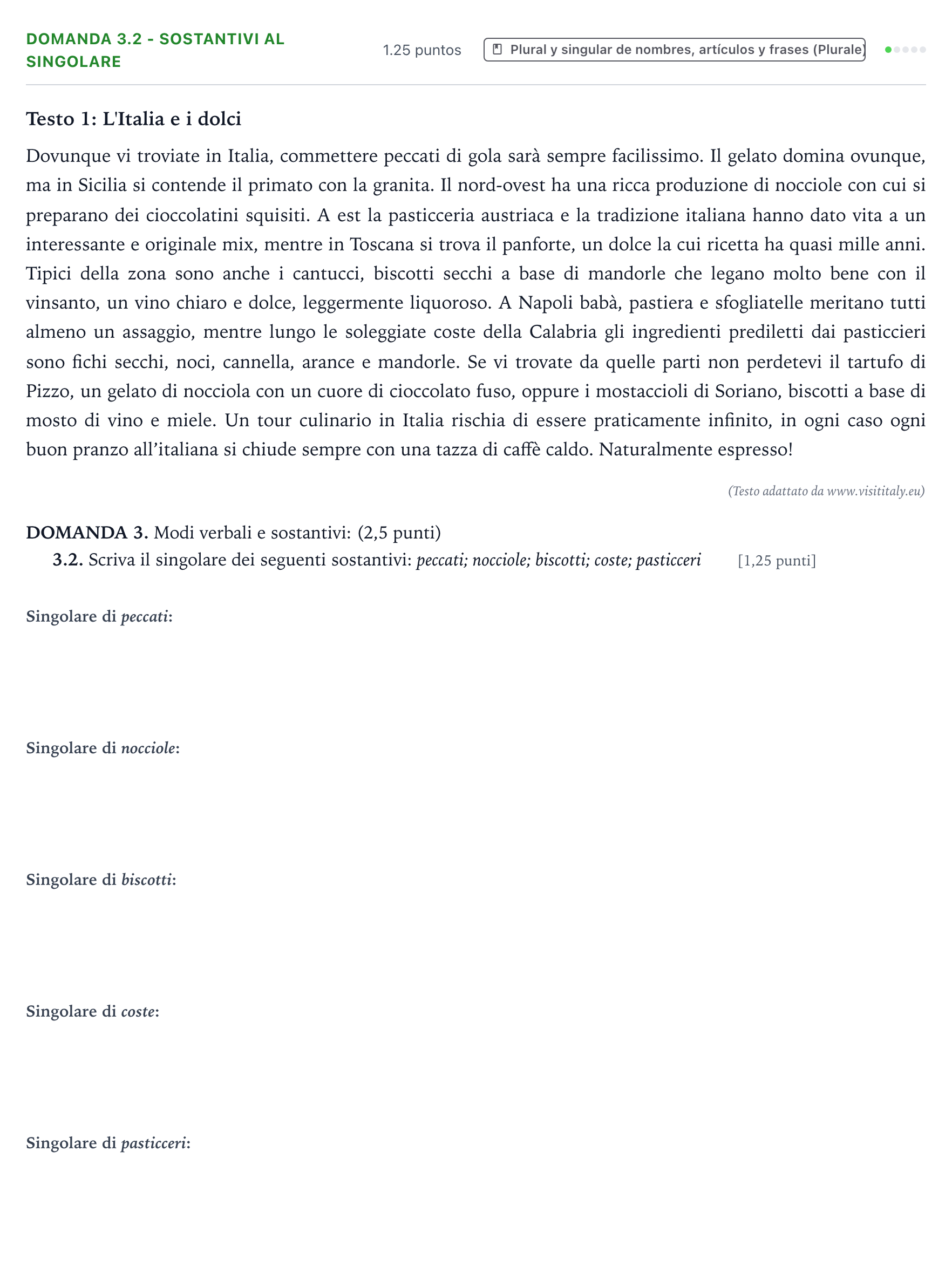 Enunciado: Ejercicio Domanda 3.2 - Sostantivi al singolare · Italiano PAU Galicia Extraordinaria (2ª lengua extranjera) 2023
