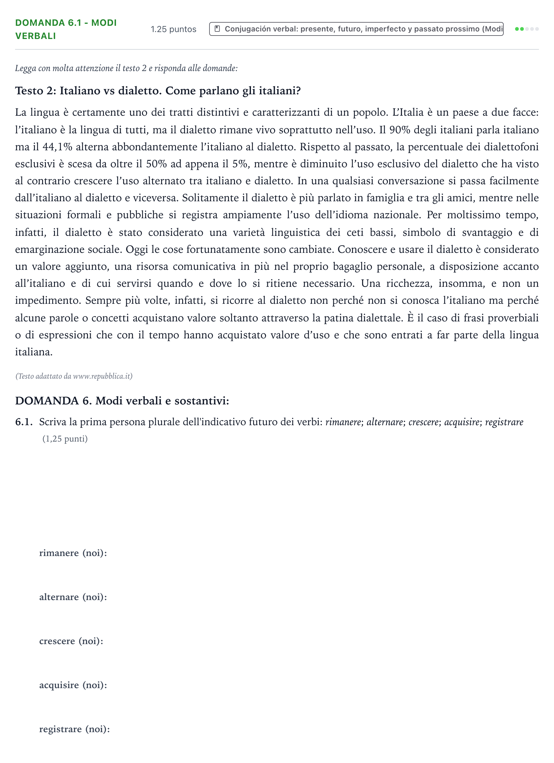 Enunciado: Ejercicio Domanda 6.1 - Modi verbali · Italiano PAU Galicia Extraordinaria (2ª lengua extranjera) 2023