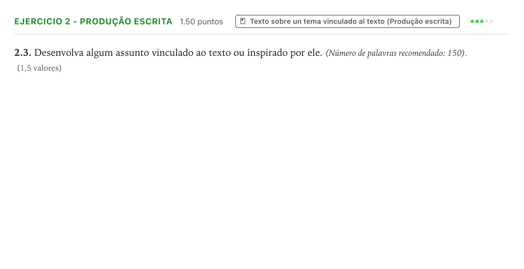 Enunciado: Ejercicio 2 - Produção escrita · Portugués PAU Galicia Ordinaria 2022