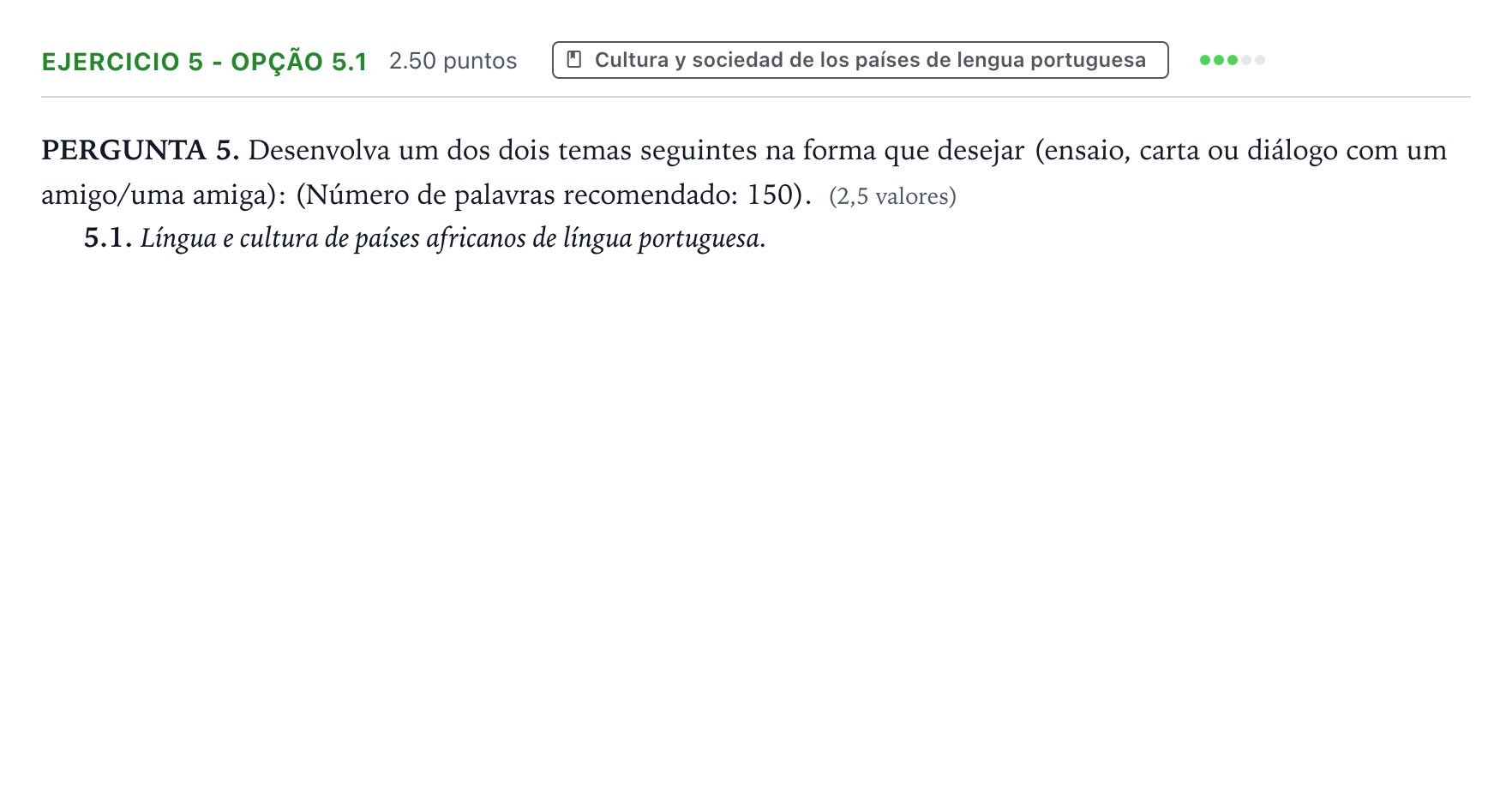Enunciado: Ejercicio 5 - Opção 5.1 · Portugués PAU Galicia Ordinaria 2022