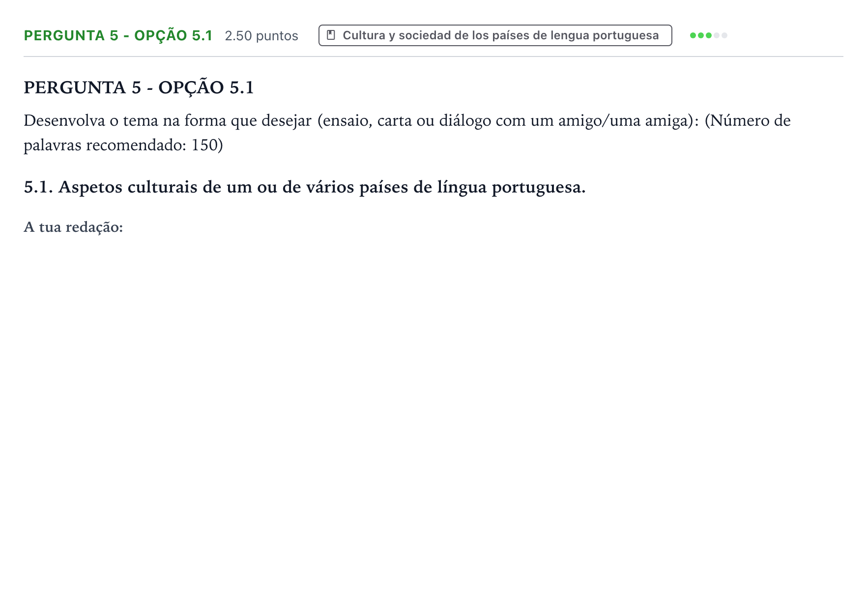 Enunciado: Ejercicio Pergunta 5 - Opção 5.1 · Portugués PAU Galicia Extraordinaria 2022