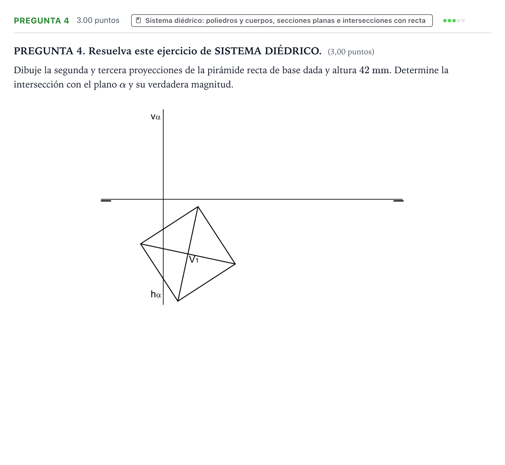 Enunciado: PREGUNTA 4 · Dibujo técnico II PAU Galicia Ordinaria 2022
