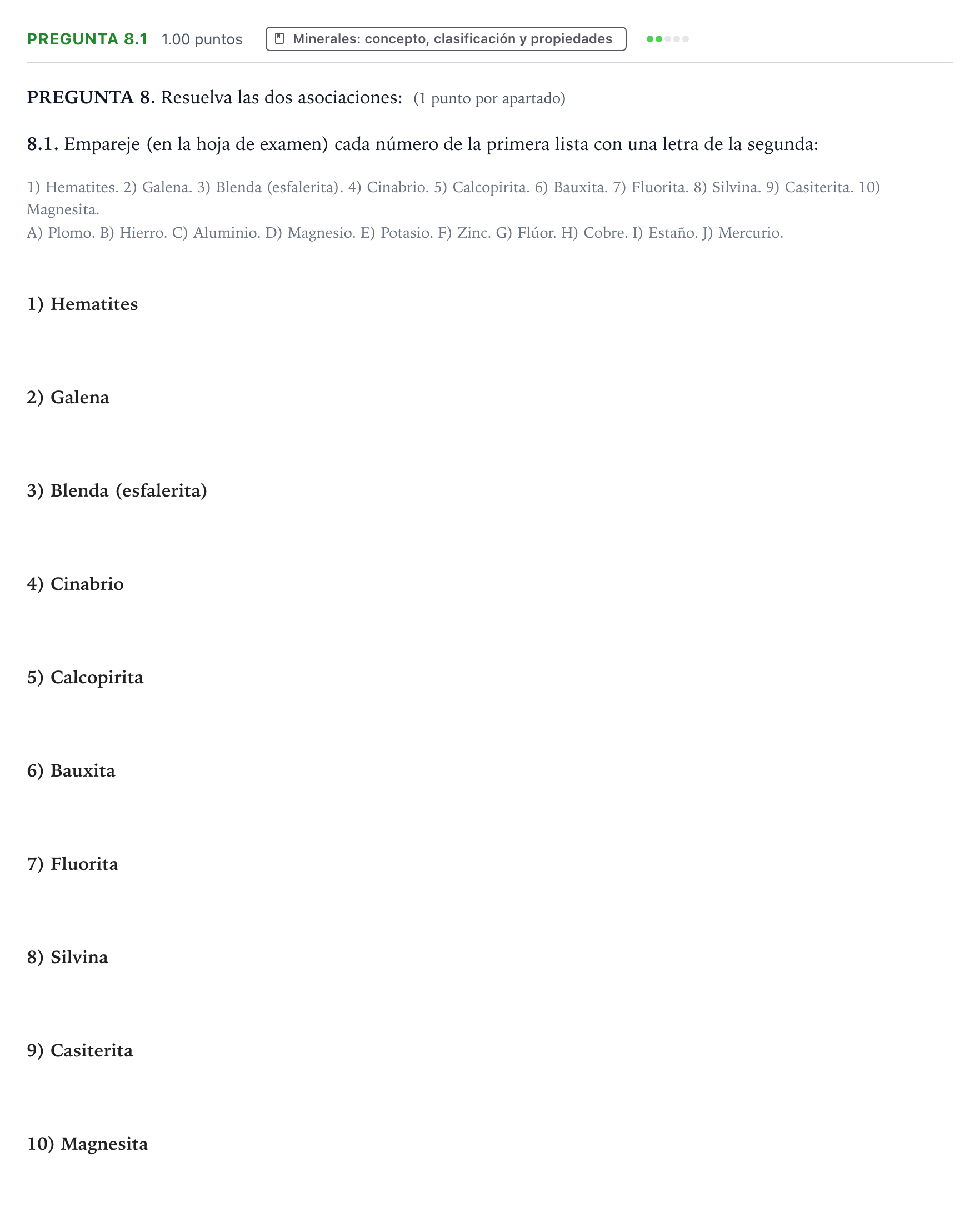 Enunciado: Pregunta 8.1 - Minerales · Geología y Ciencias Ambientales PAU Galicia Ordinaria 2022