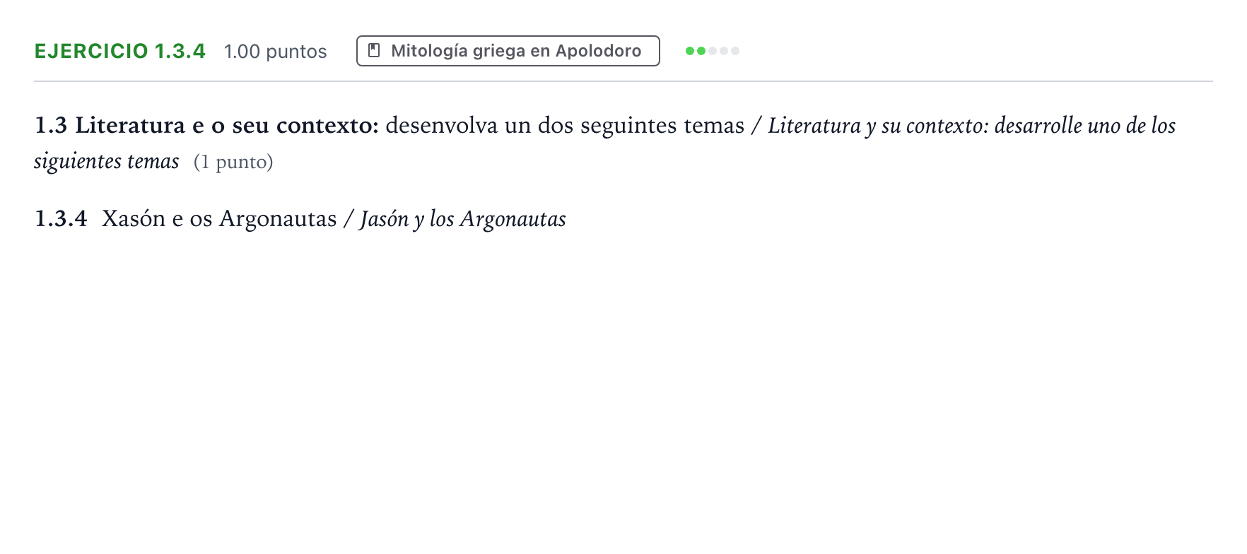 Enunciado: Ejercicio 1.3.4 · Griego II PAU Galicia Extraordinaria 2022