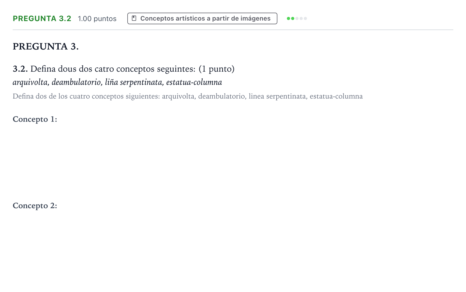 Enunciado: Pregunta 3.2 - Conceptos artísticos · Historia del Arte PAU Galicia Extraordinaria 2022
