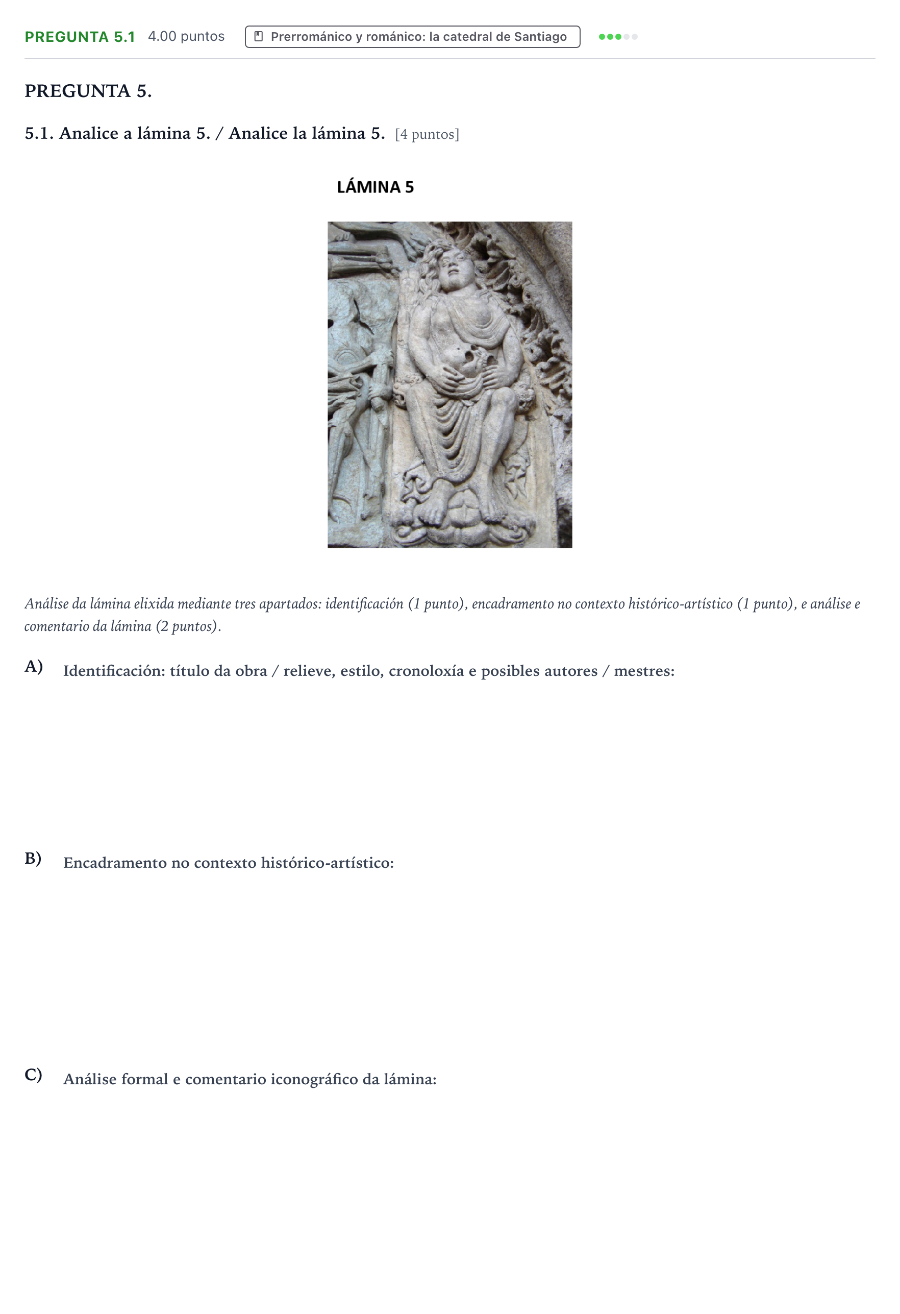 Enunciado: Pregunta 5.1 - Prerrománico y románico · Historia del Arte PAU Galicia Extraordinaria 2022