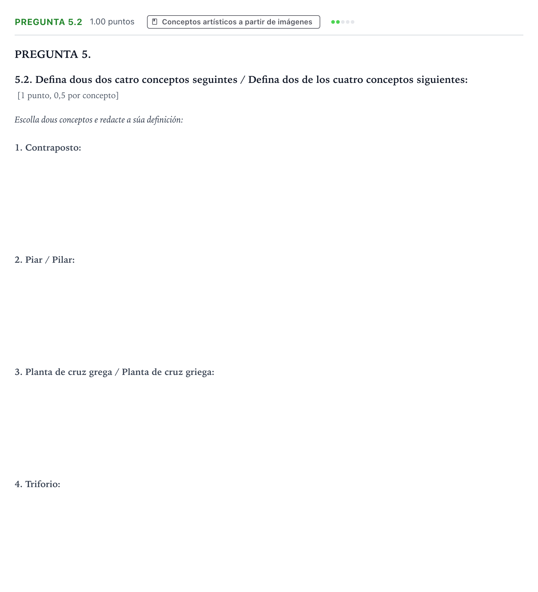 Enunciado: Pregunta 5.2 - Conceptos artísticos · Historia del Arte PAU Galicia Extraordinaria 2022