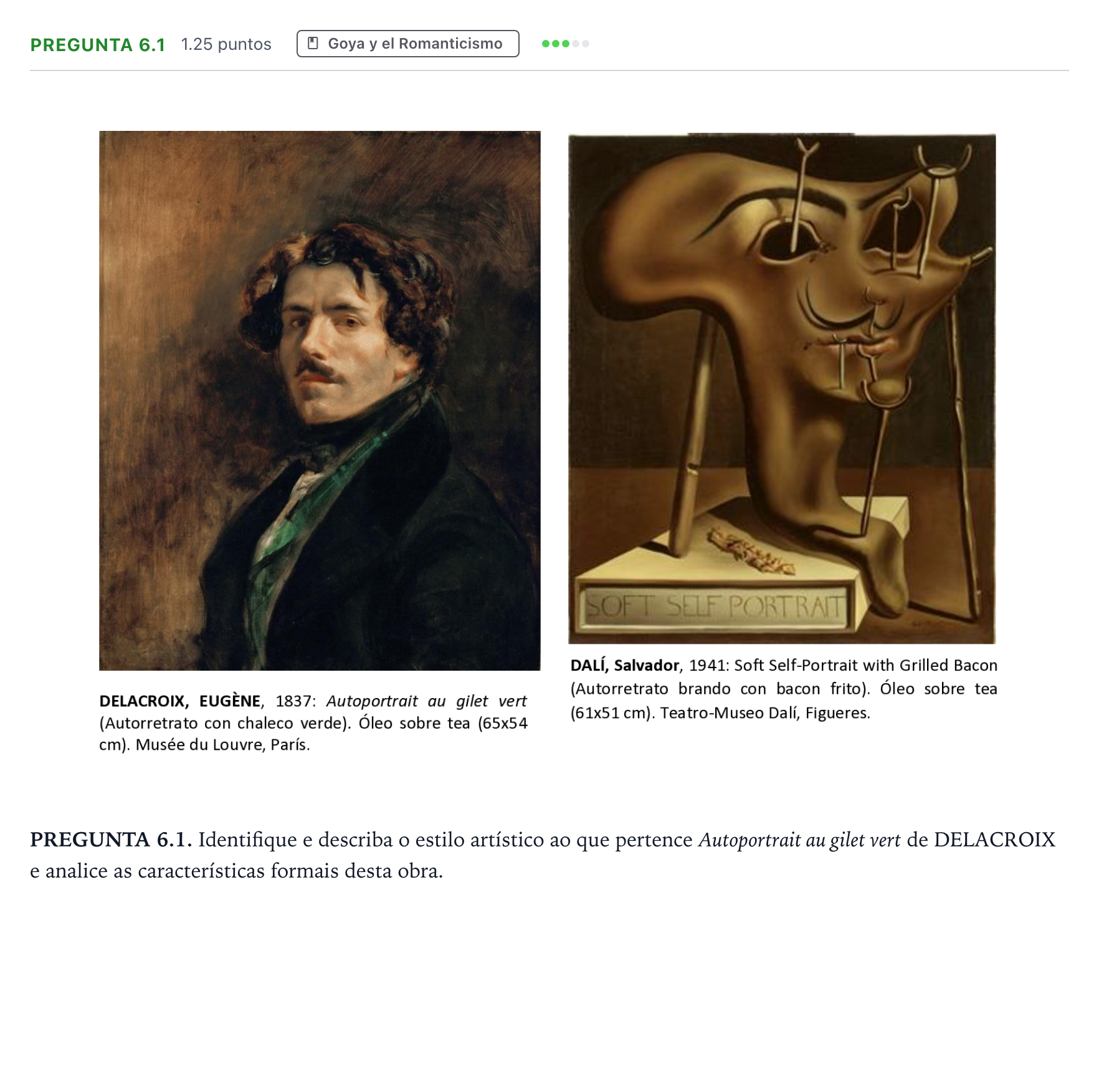 Enunciado: Pregunta 6.1 - Goya y el Romanticismo · Fundamentos Artísticos PAU Galicia Ordinaria 2022