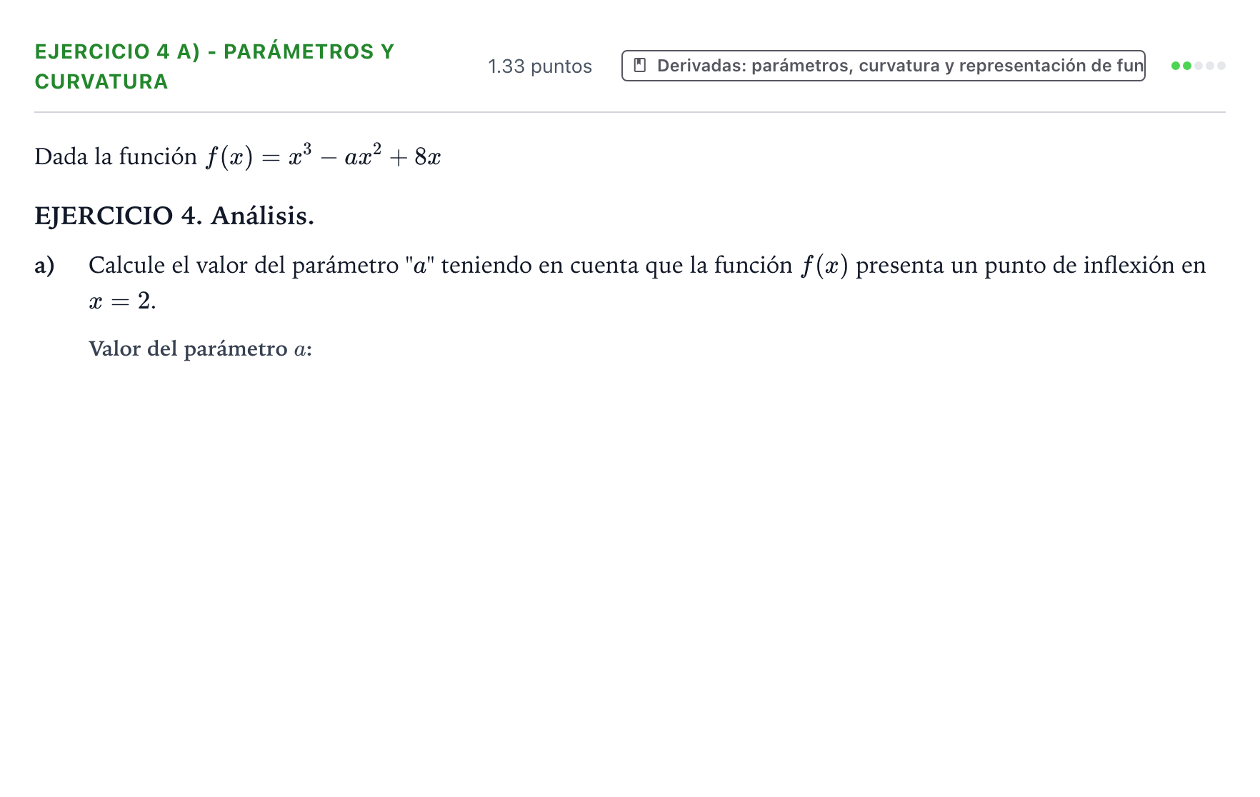 Enunciado: Ejercicio 4 a) - Parámetros y curvatura · Matemáticas aplicadas a las Ciencias Sociales II PAU Galicia Ordinaria 2022