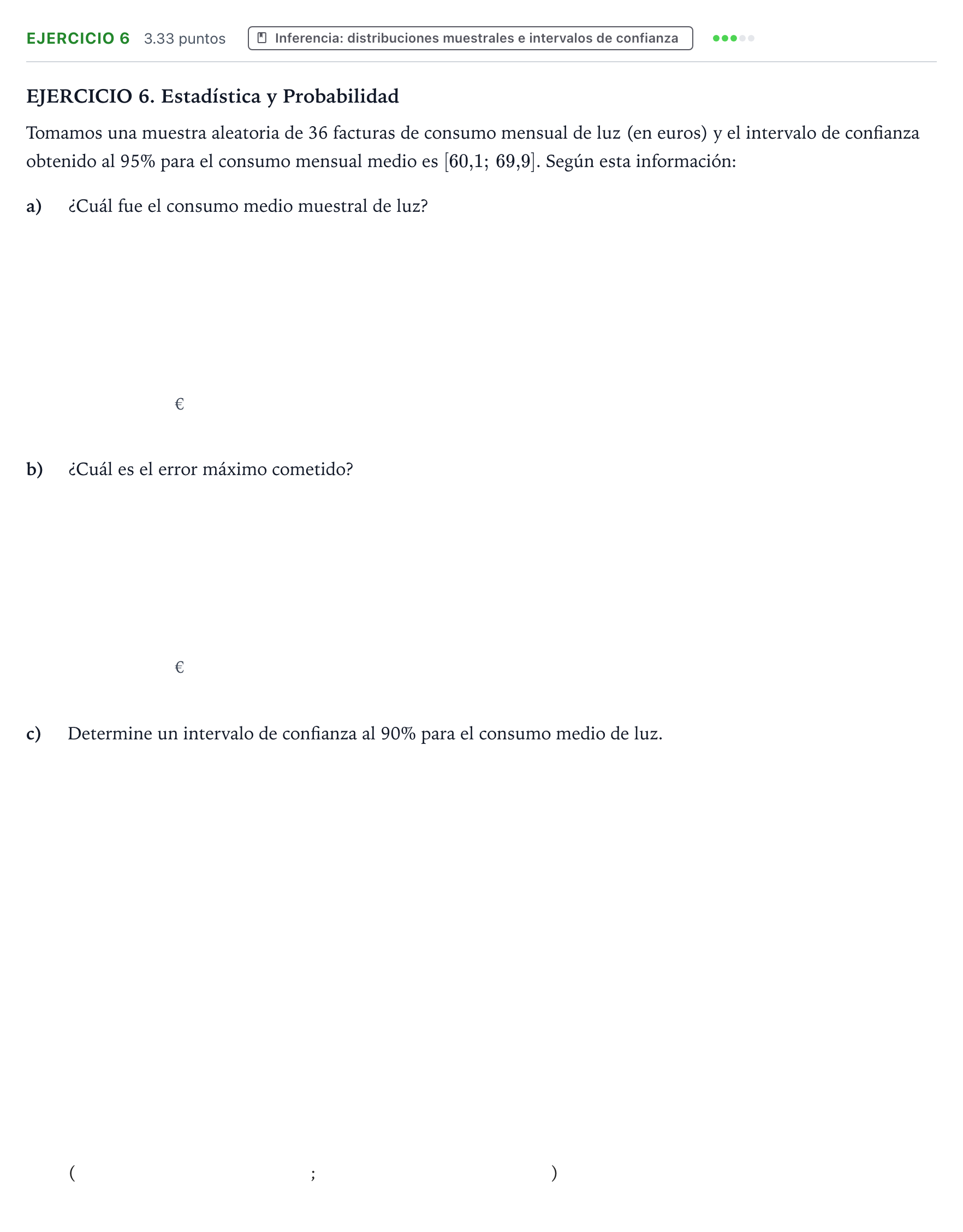 Enunciado: Ejercicio 6 · Matemáticas aplicadas a las Ciencias Sociales II PAU Galicia Ordinaria 2022