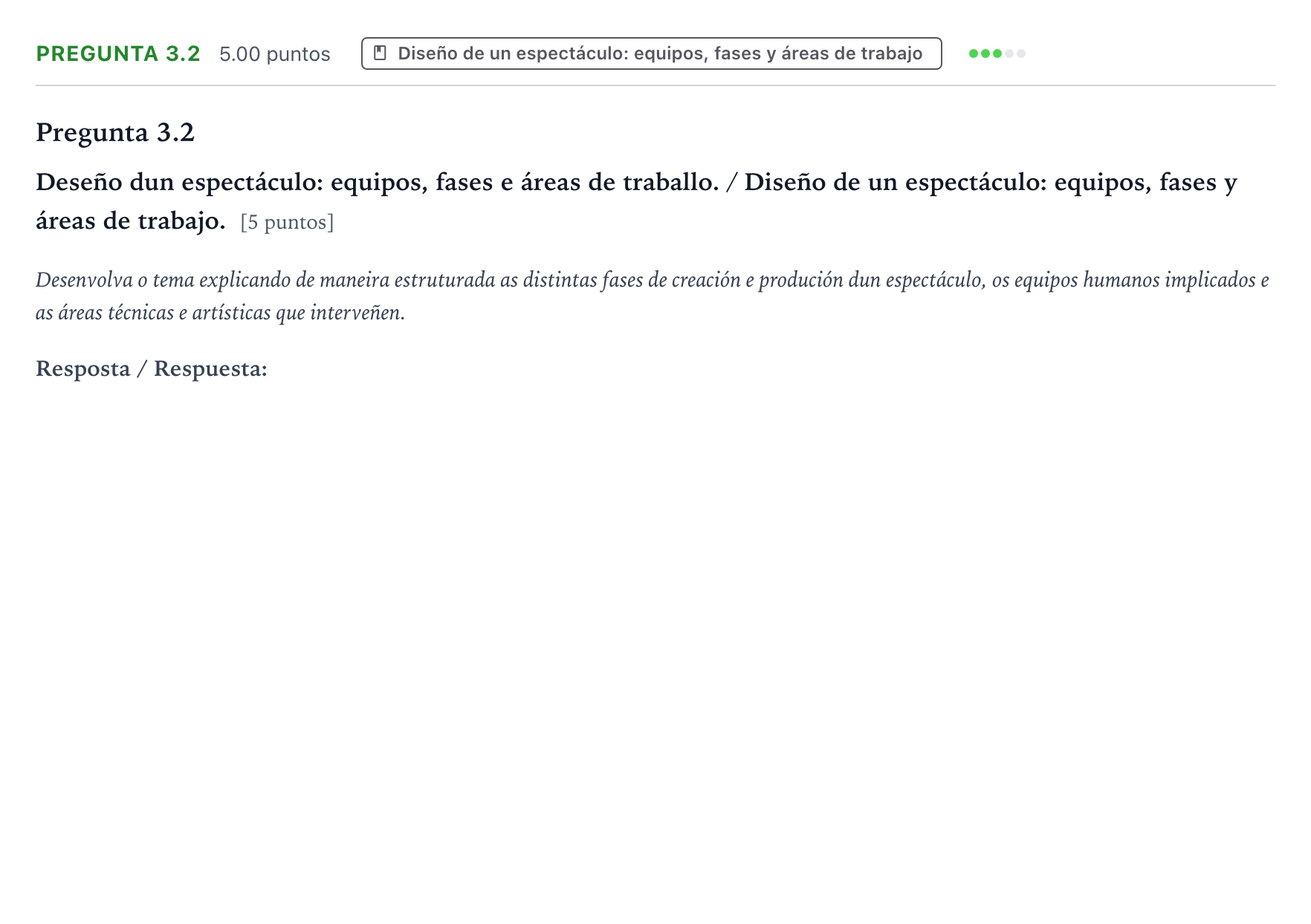 Enunciado: Pregunta 3.2 · Artes Escénicas PAU Galicia Ordinaria 2022