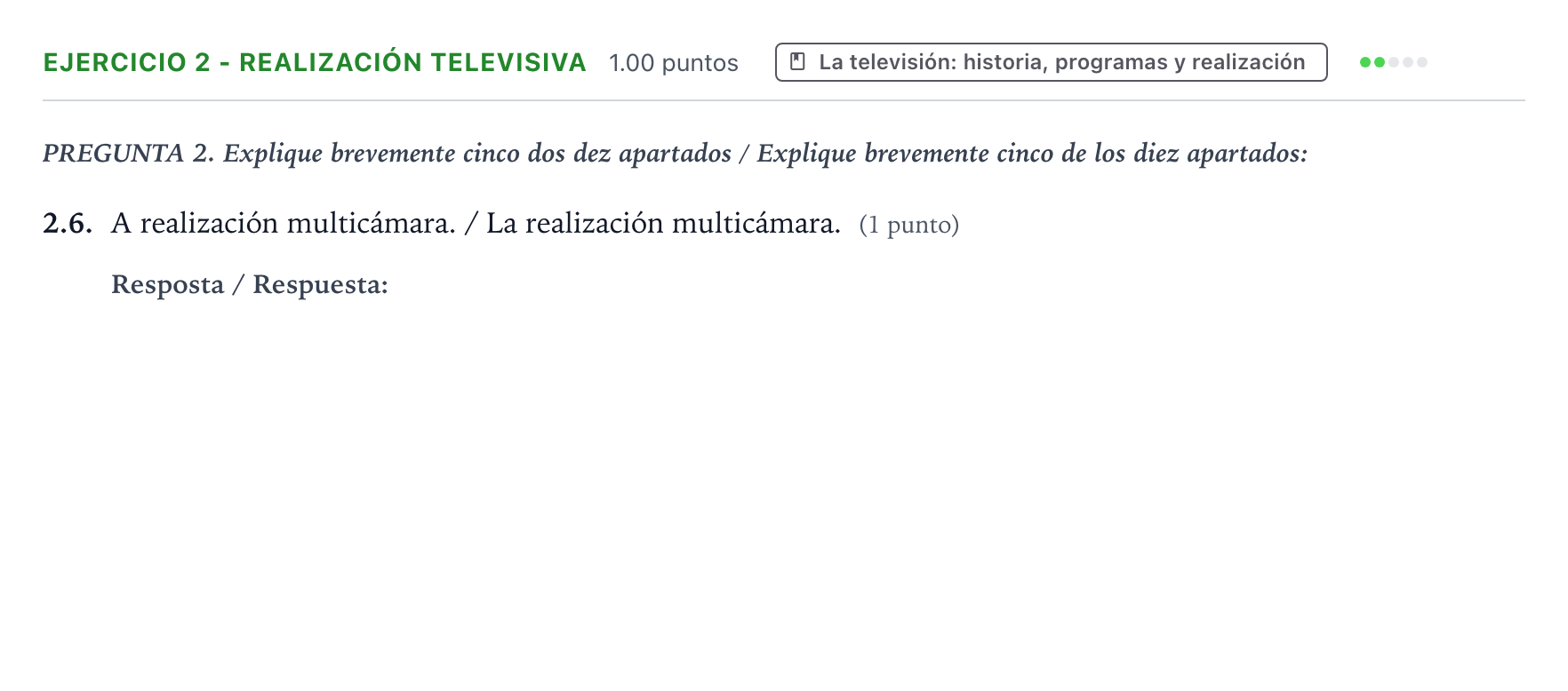 Enunciado: Ejercicio 2 - Realización televisiva · Cultura Audiovisual II PAU Galicia Extraordinaria 2022