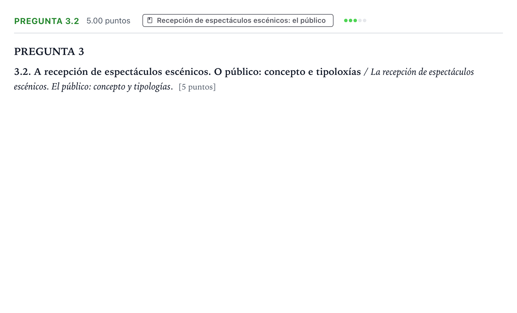 Enunciado: Pregunta 3.2 · Artes Escénicas PAU Galicia Extraordinaria 2022